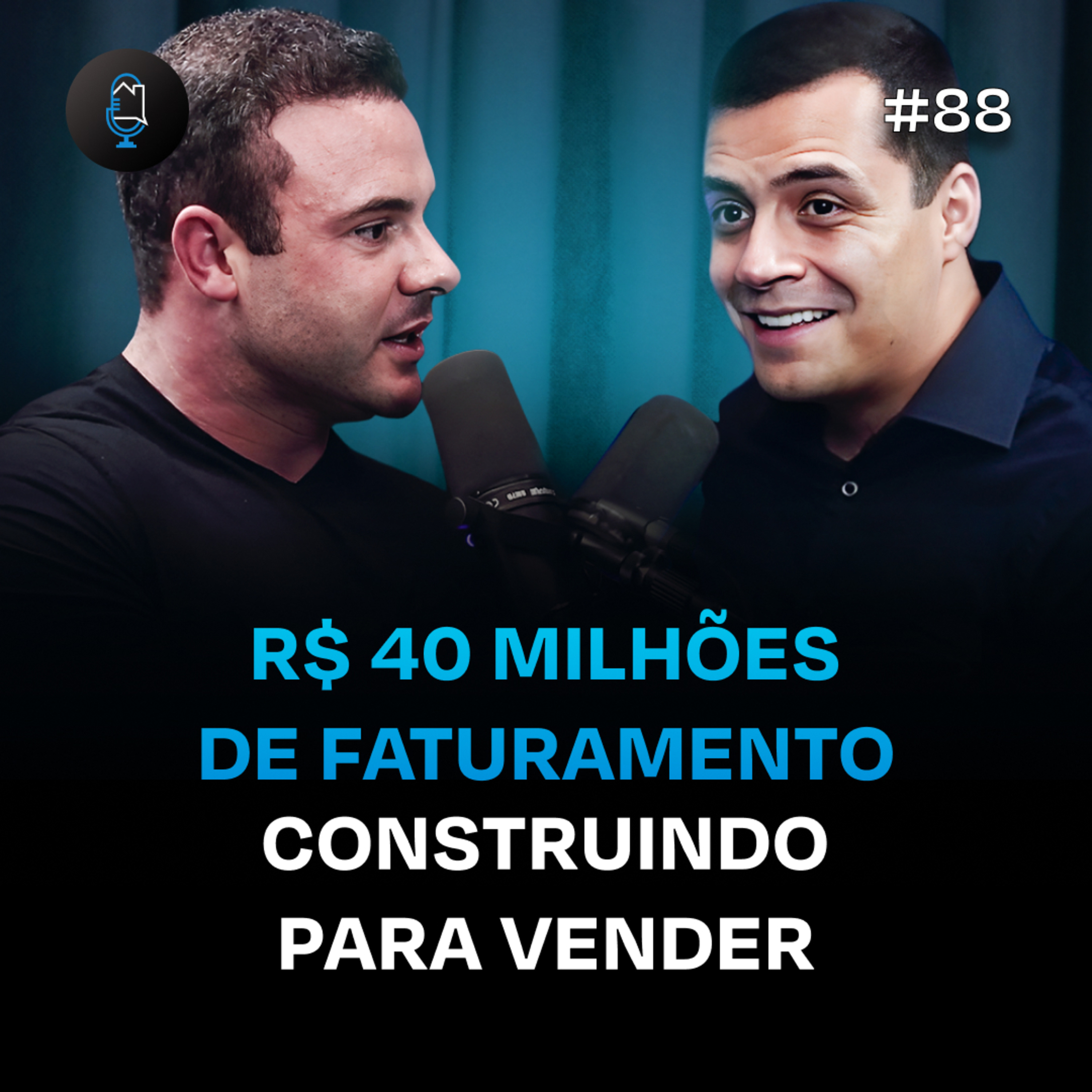 Mais de 20 empreendimentos viabilizados em menos de 30 meses | Podcast Construir para Vender #88 episode artwork