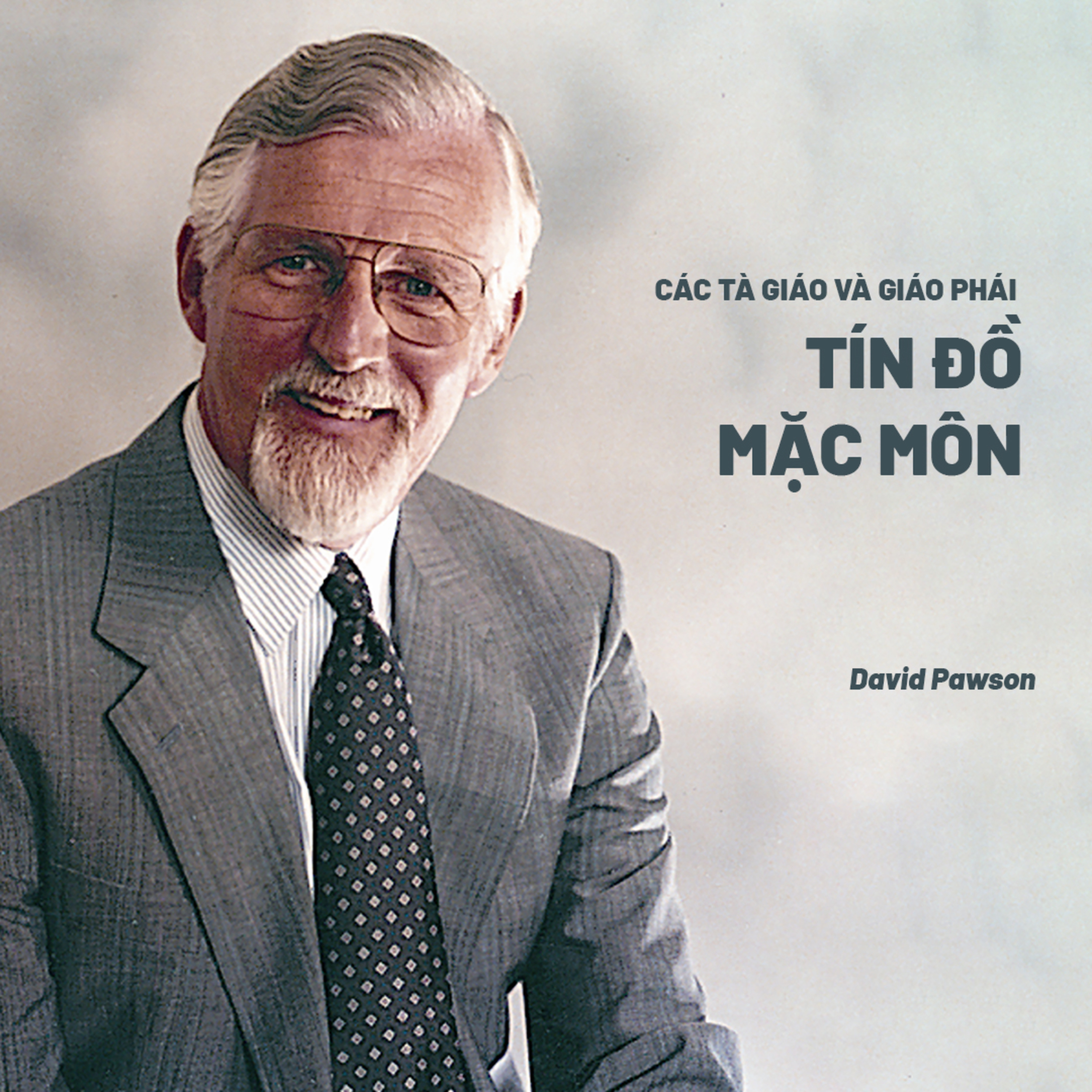 Các Tà Giáo Và Giáo Phái | Tín Đồ Mặc Môn | David Pawson episode artwork