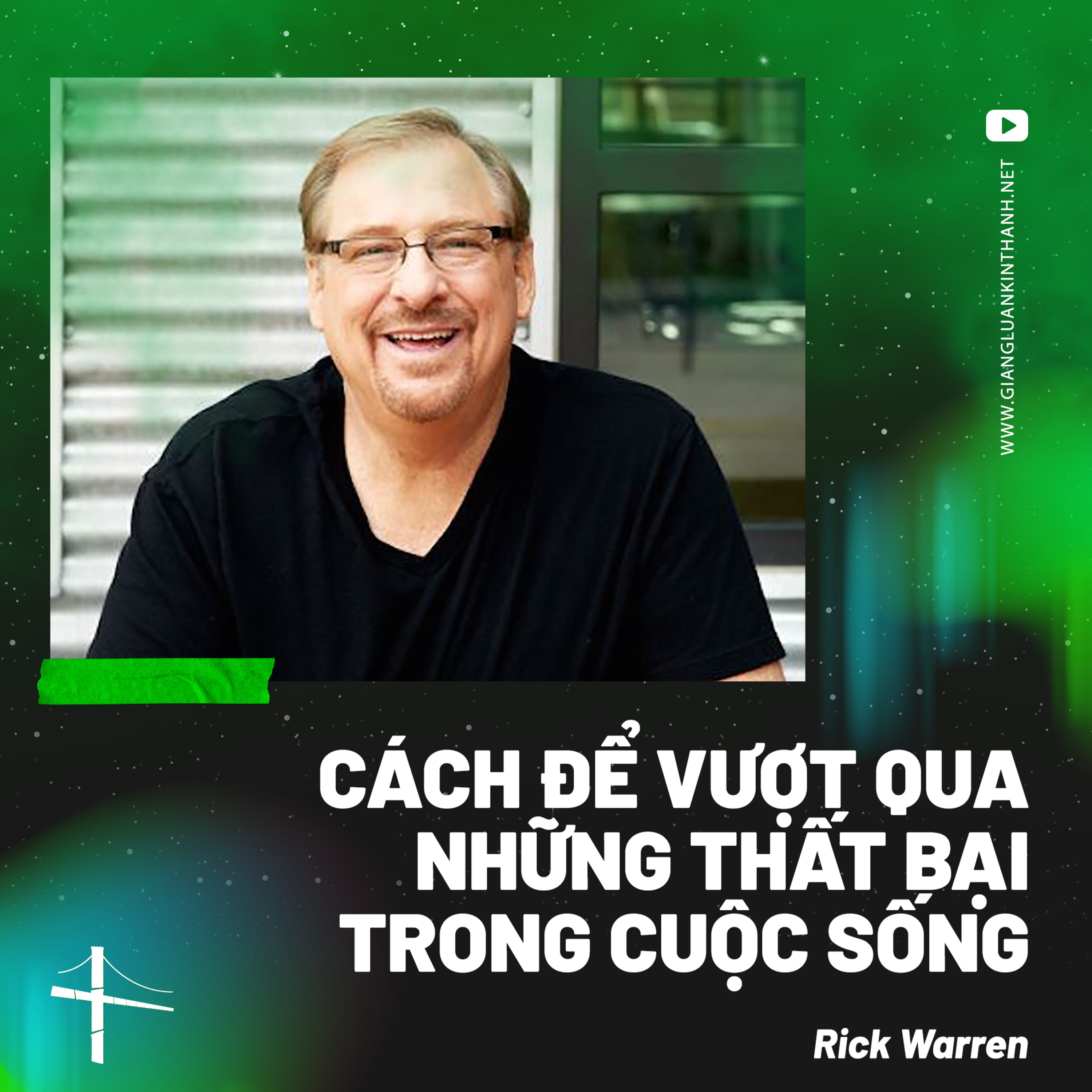 Bài Giảng: Cách Để Vượt Qua Những Thất Bại Trong Cuộc Sống | Rick Warren episode artwork