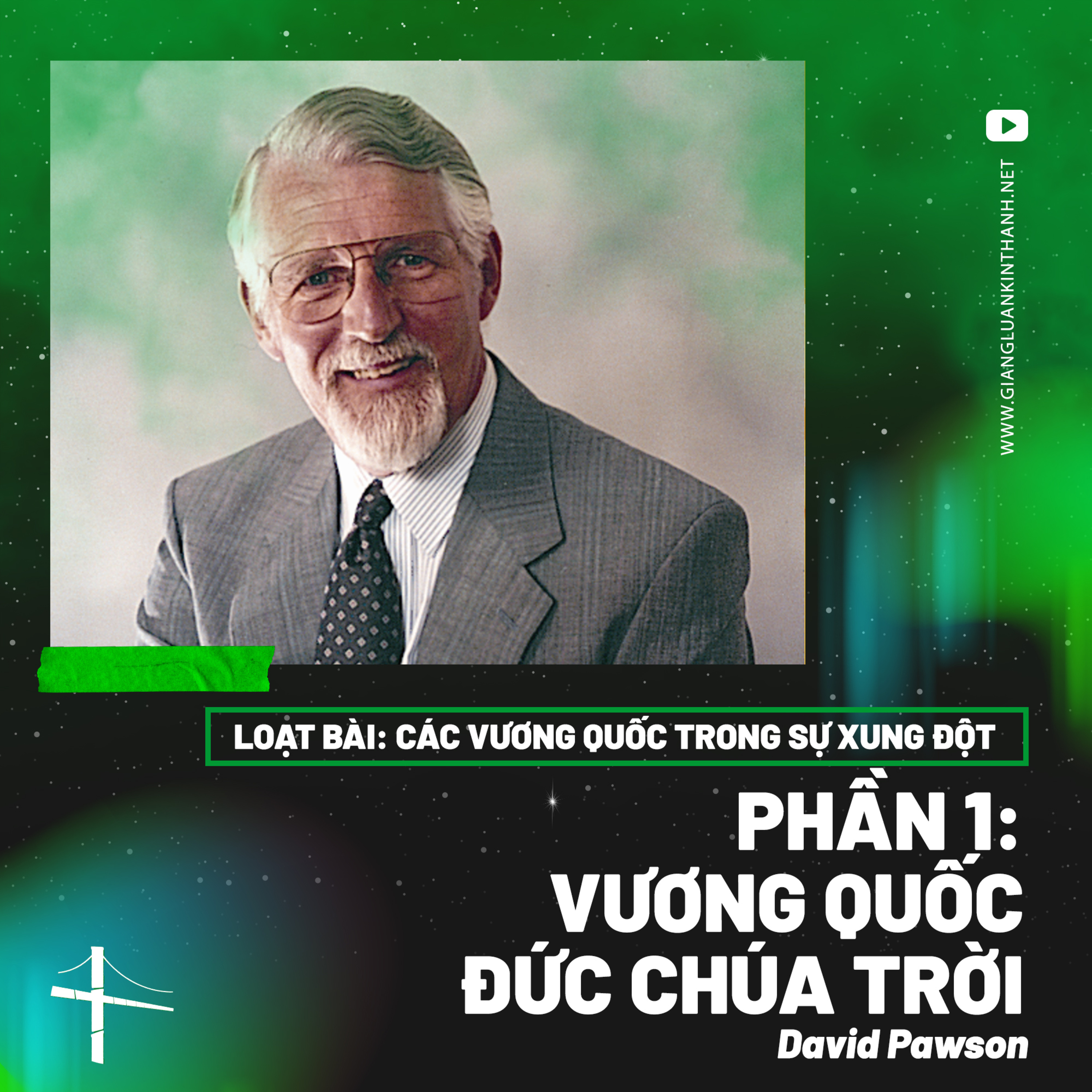 Các Vương Quốc Trong Sự Xung Đột - Phần 1: Vương Quốc Đức Chúa Trời | David Pawson episode artwork