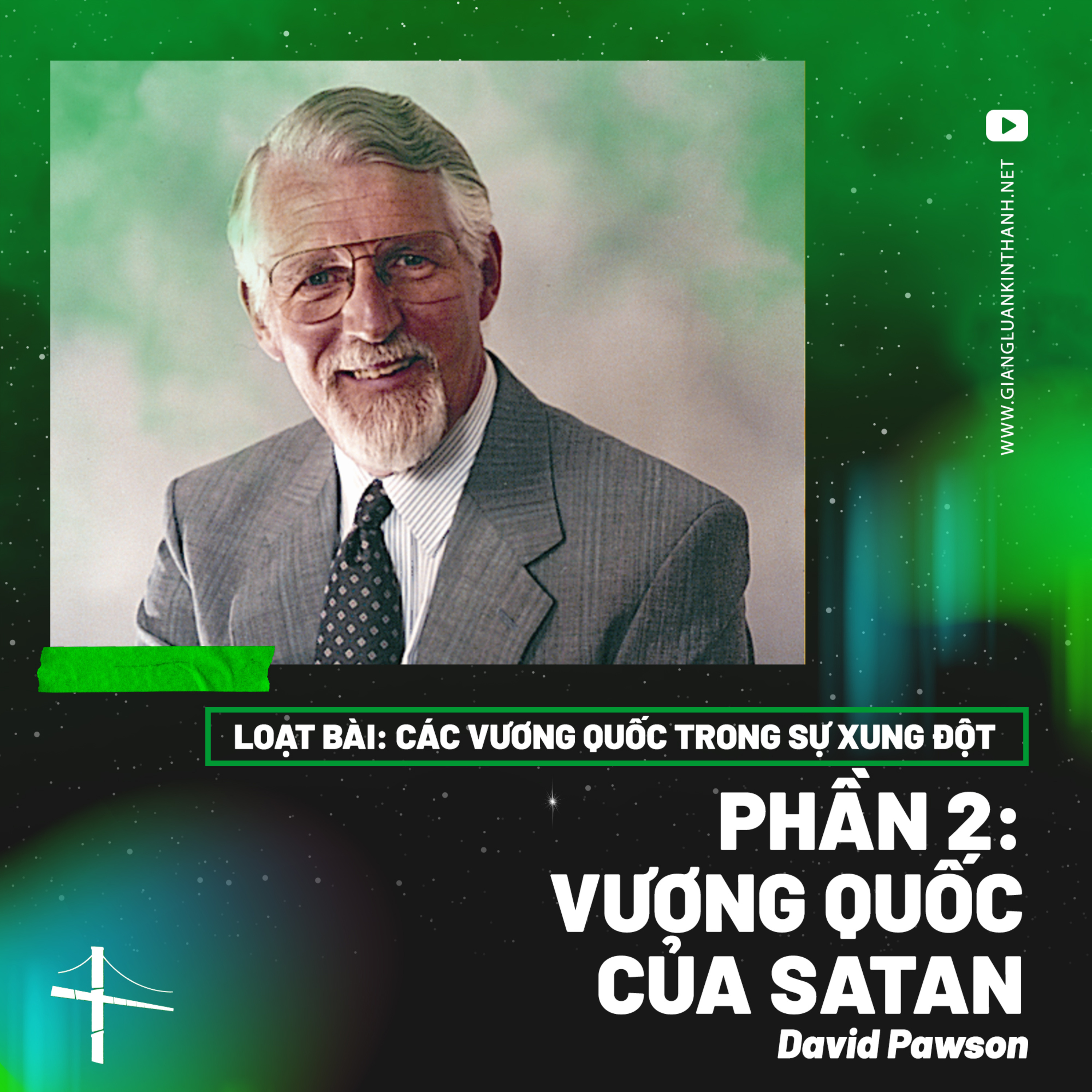 Các Vương Quốc Trong Sự Xung Đột - Phần 2: Vương Quốc Của Satan | David Pawson episode artwork