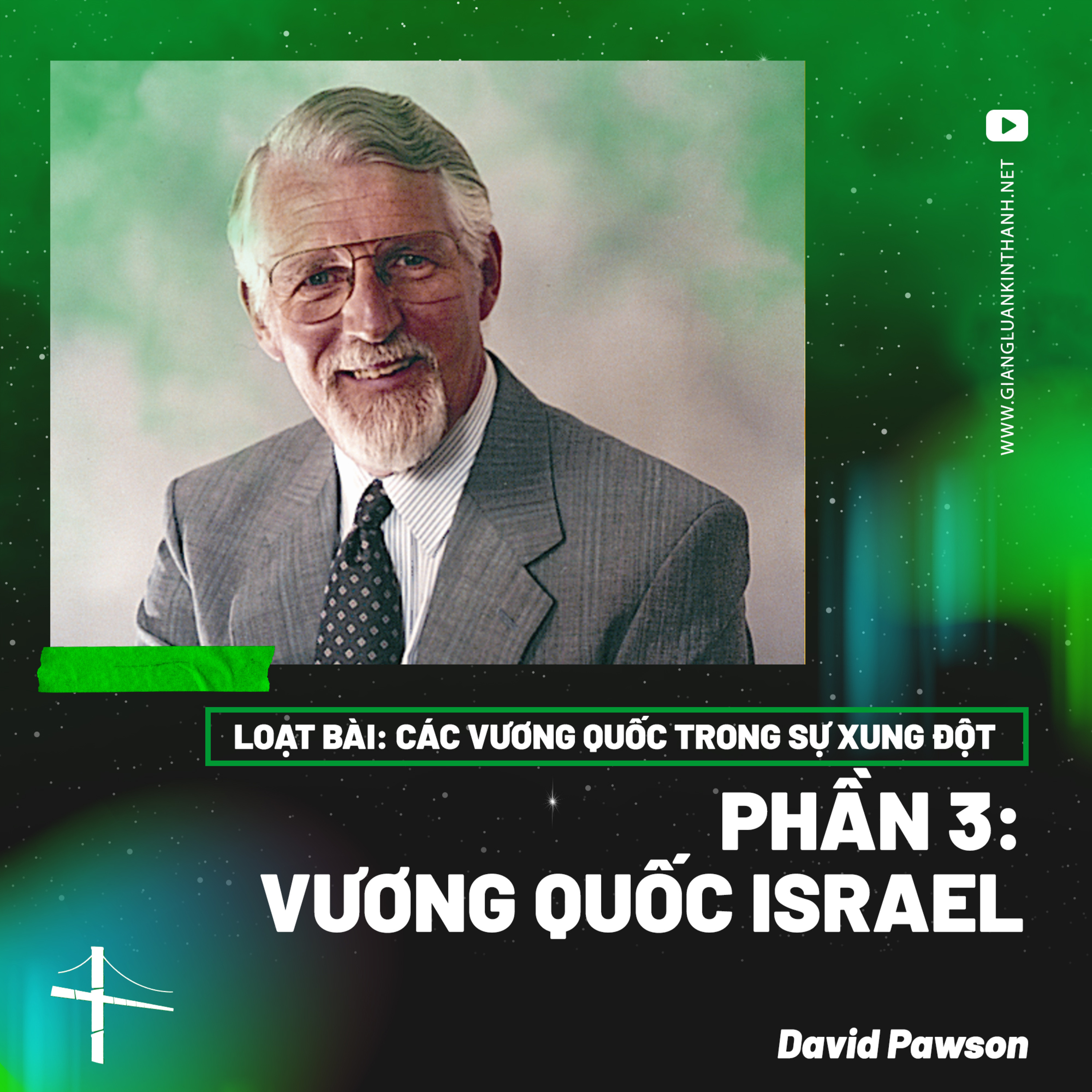 Các Vương Quốc Trong Sự Xung Đột - Phần 3: Vương Quốc Israel | David Pawson episode artwork