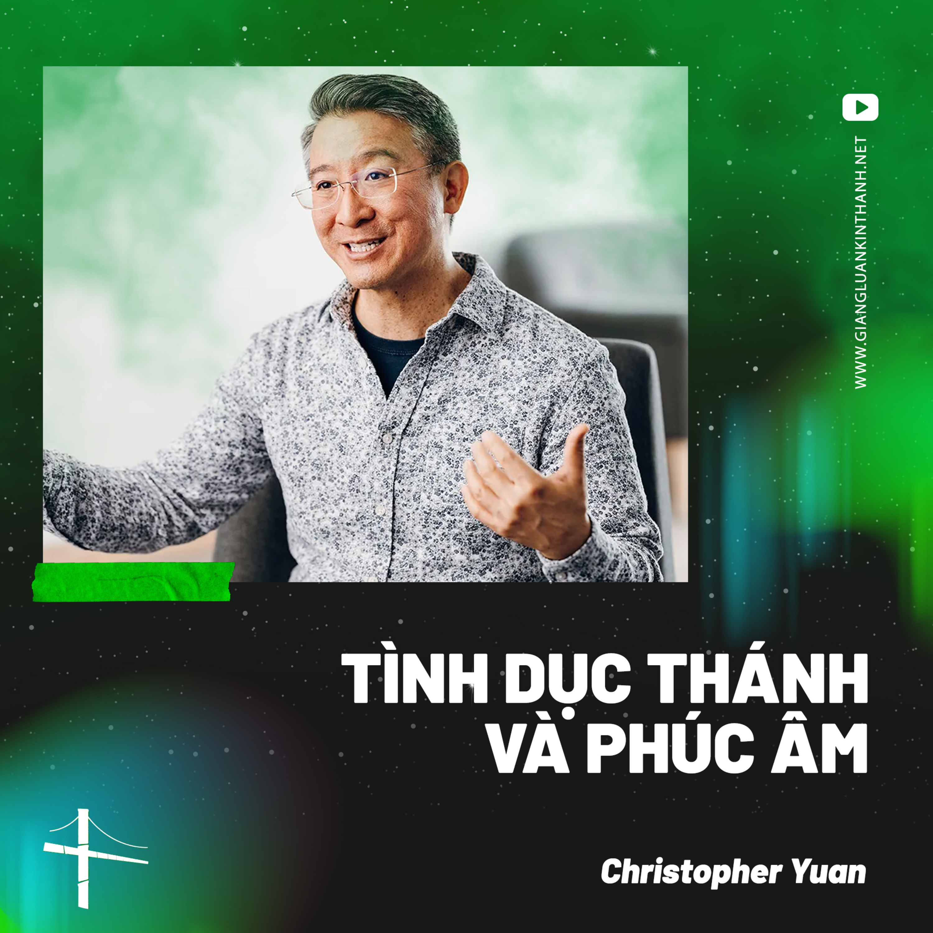 Bài Giảng: Tình Dục Thánh Và Phúc Âm | Christopher Yuan episode artwork