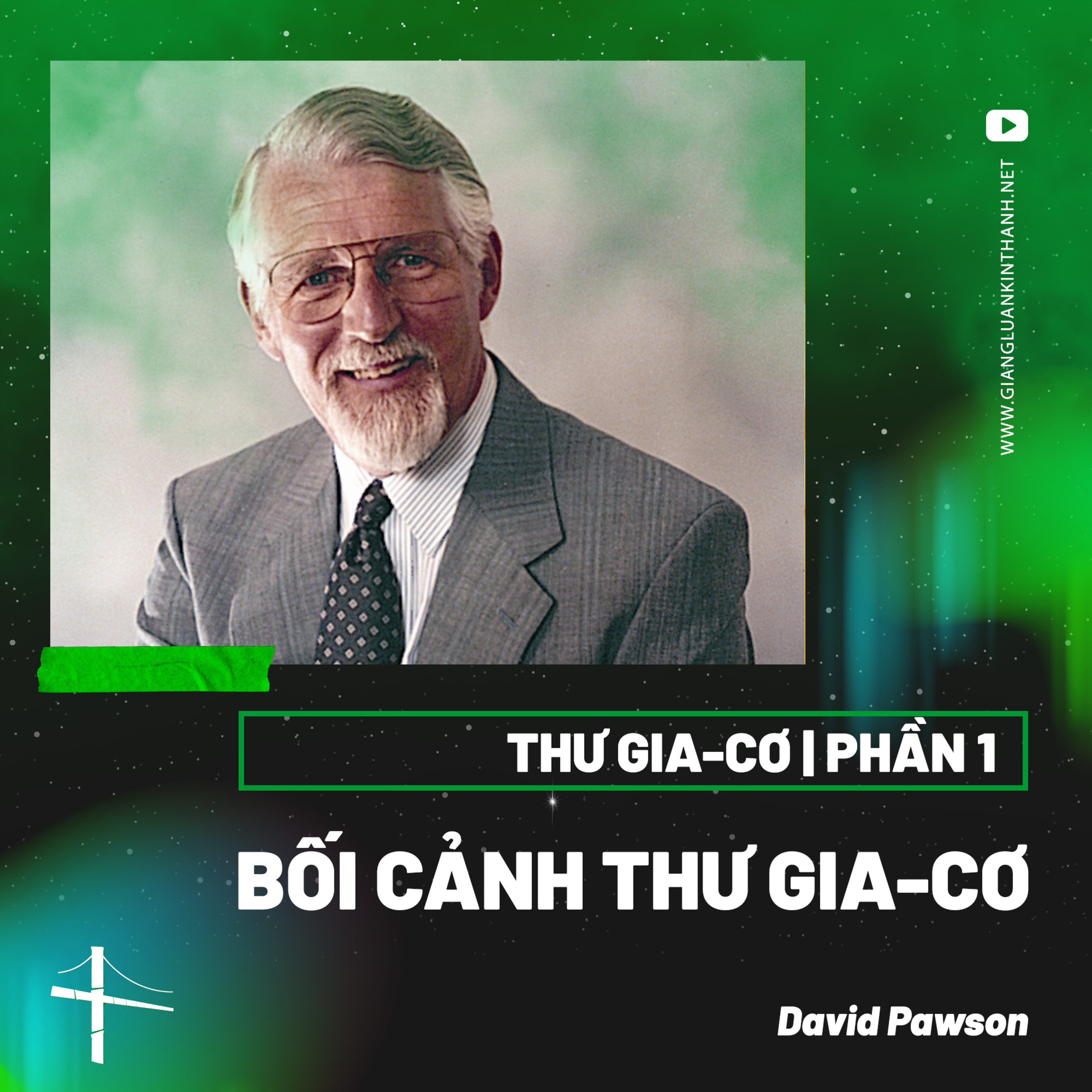 Thư Gia-cơ | Phần 1: Bối Cảnh Thư Gia-cơ | David Pawson episode artwork