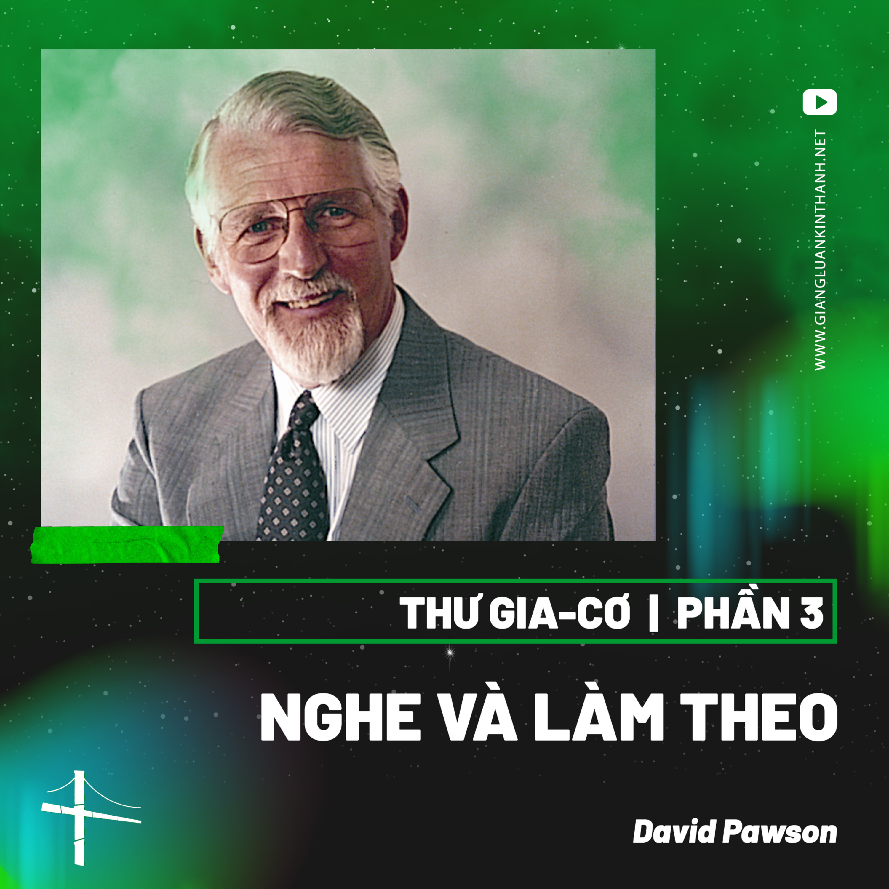 Thư Gia-cơ | Phần 3: Nghe Và Làm Theo | David Pawson episode artwork