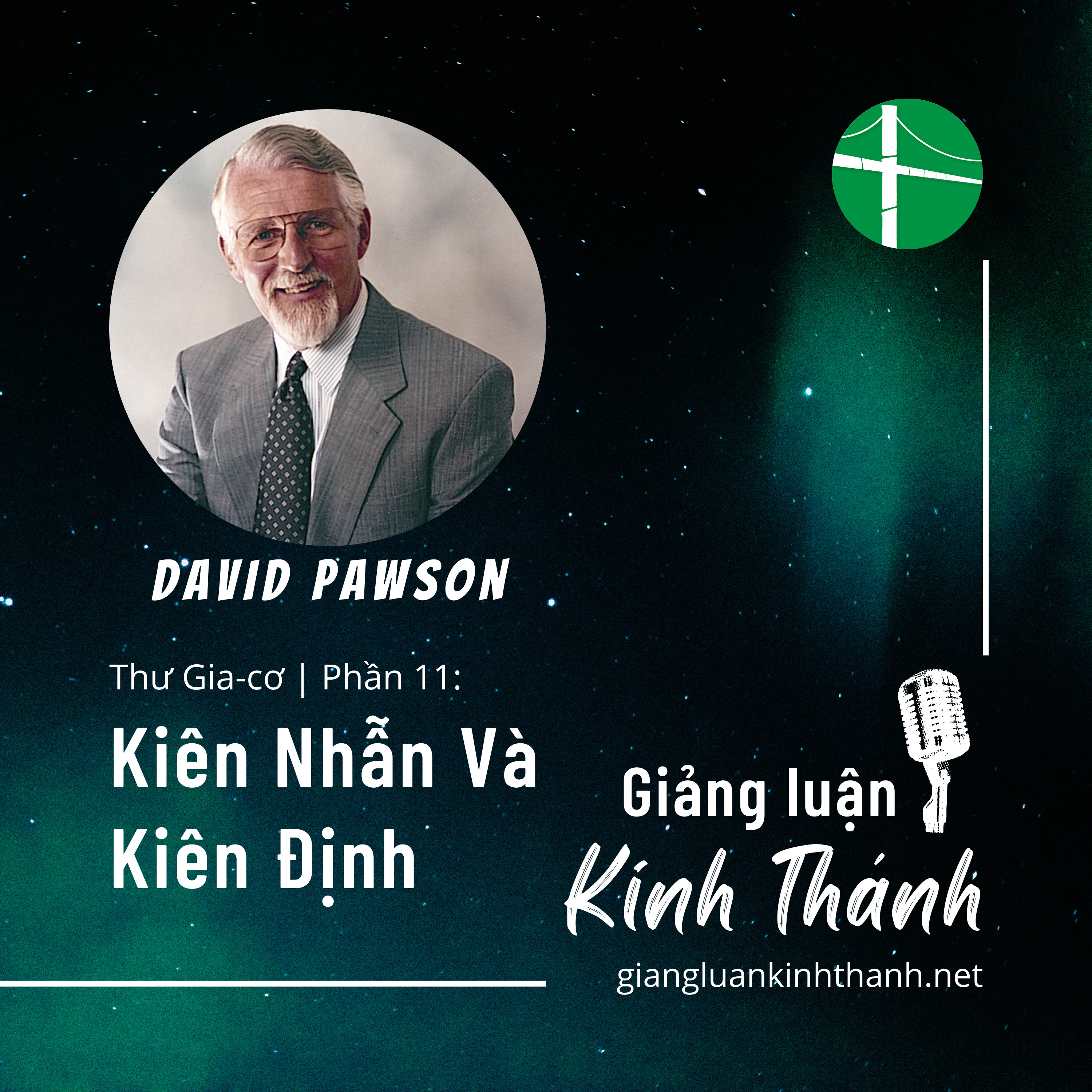 Thư Gia-cơ | Phần 11: Kiên Nhẫn Và Kiên Định | David Pawson episode artwork