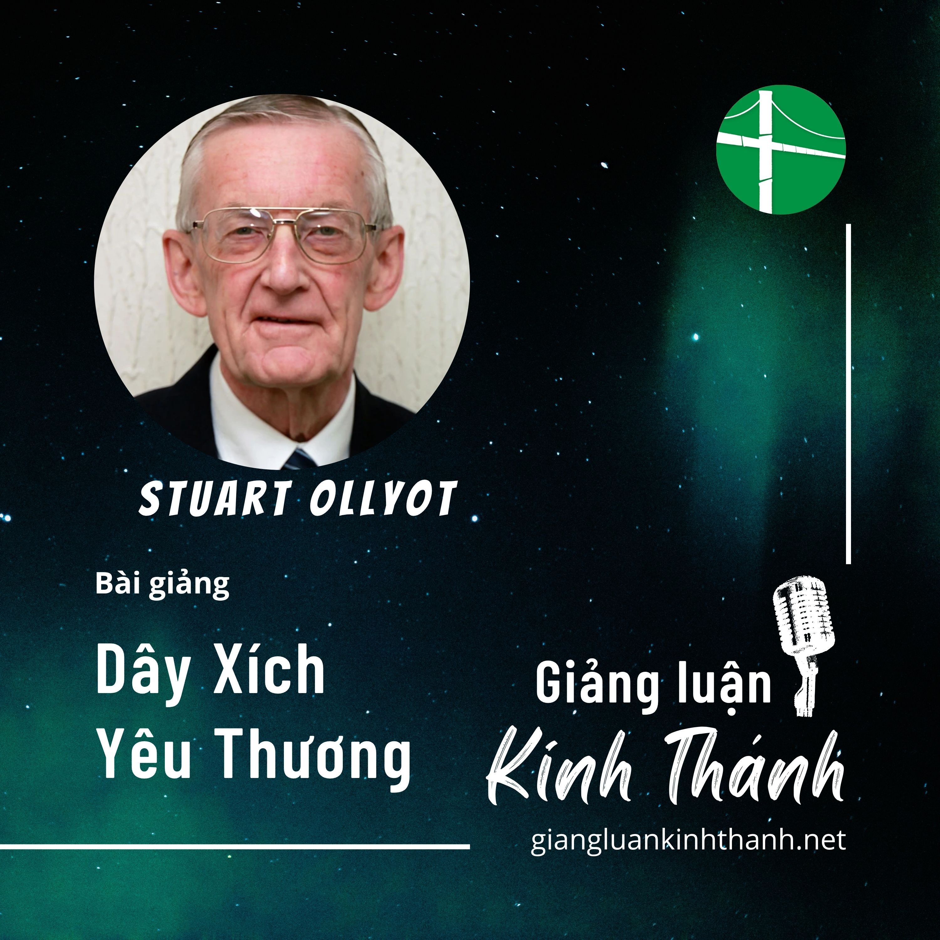 Bài Giảng: Dây Xích Yêu Thương | Stuart Olyott episode artwork