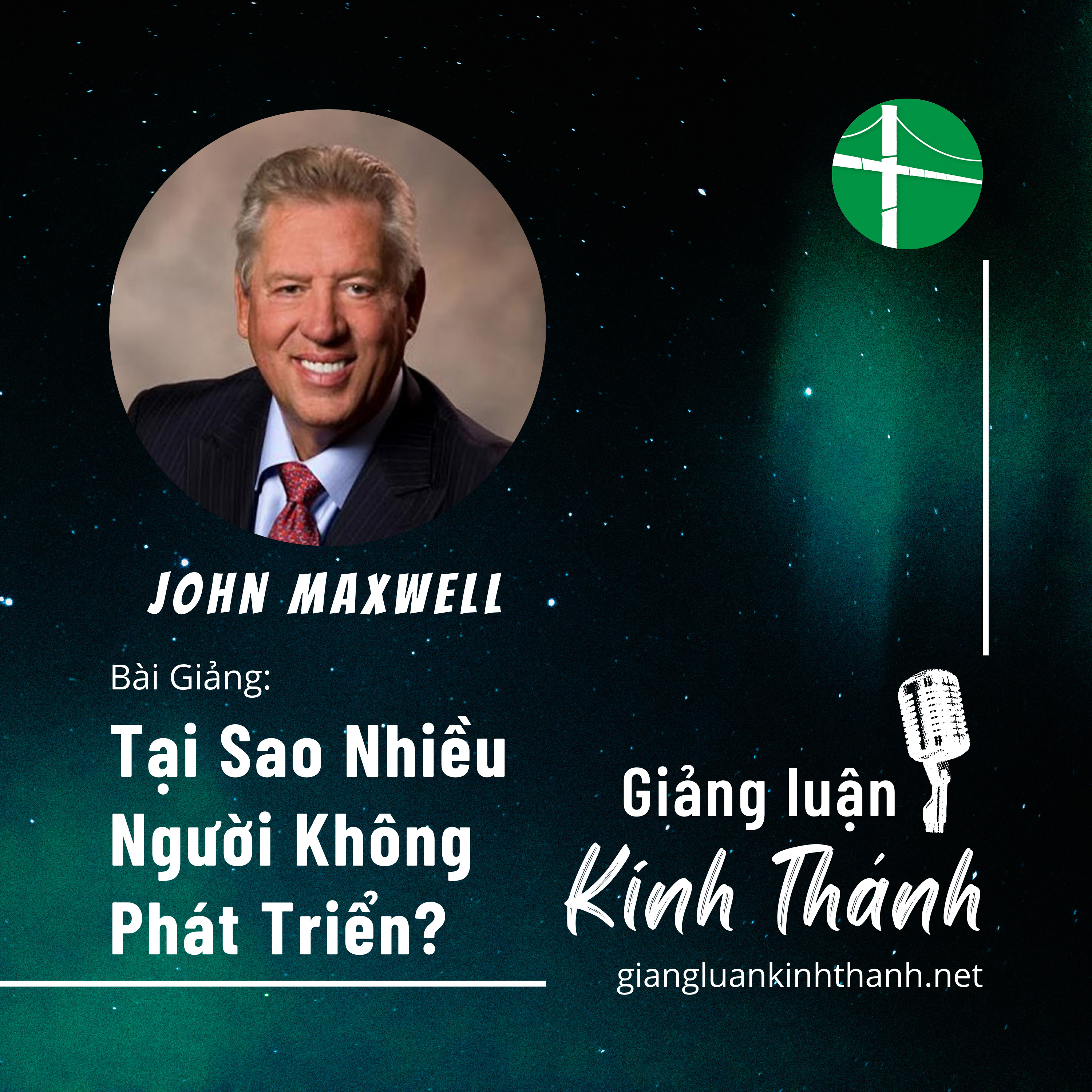 Bài Giảng: Tại Sao Nhiều Người Không Phát Triển? | John Maxwell episode artwork