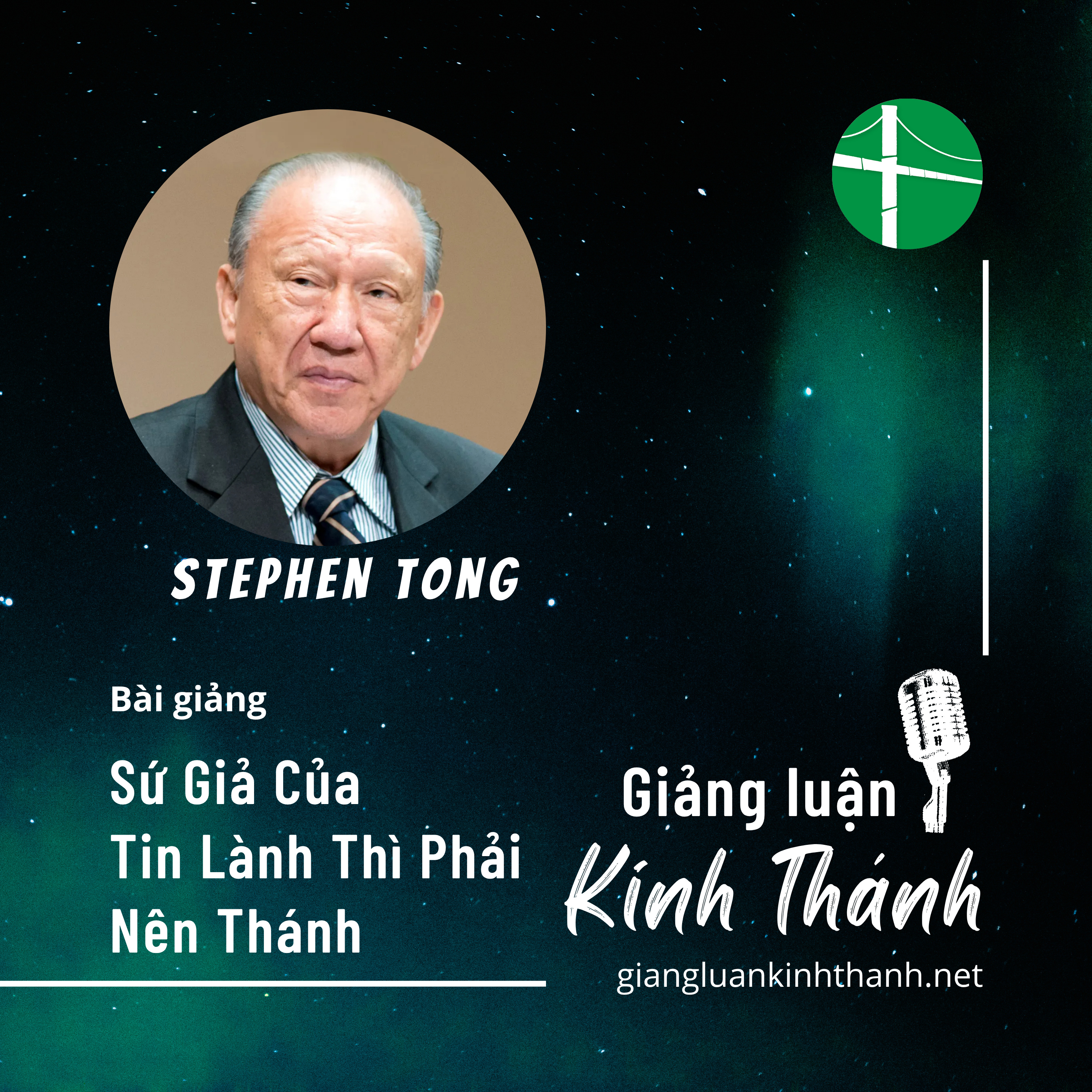  Bài Giảng: Sứ Giả Của Tin Lành Thì Phải Nên Thánh | Stephen Tong episode artwork