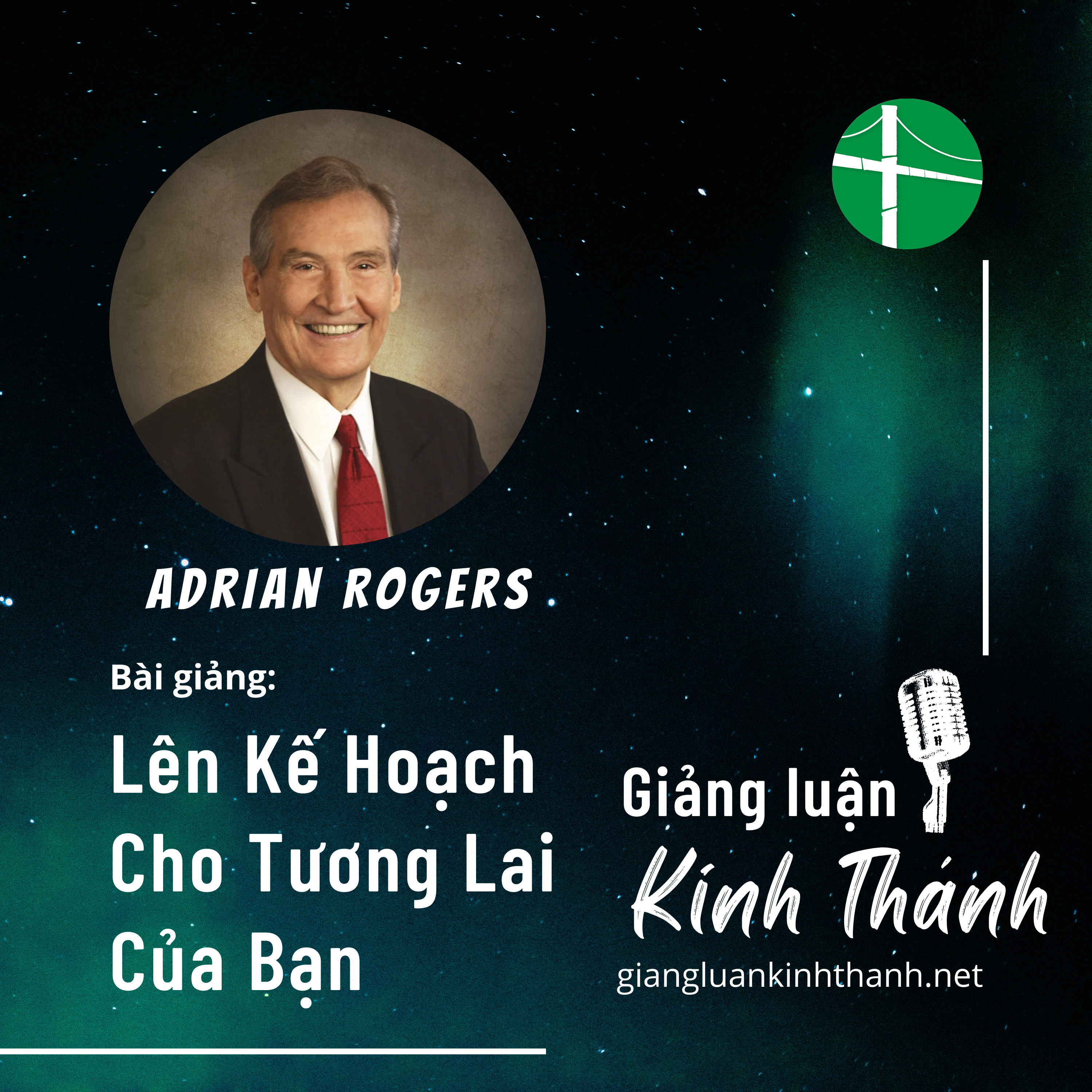  Bài Giảng: Lên Kế Hoạch Cho Tương Lai Của Bạn | Adrian Rogers episode artwork