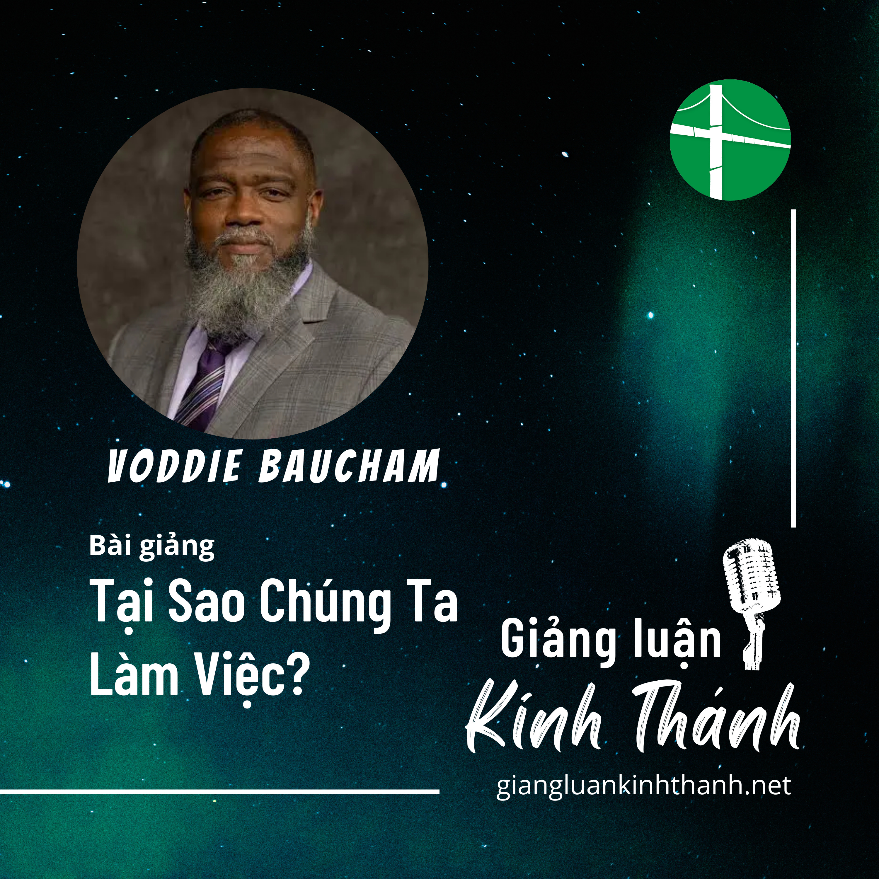  Bài Giảng: Tại Sao Chúng Ta Làm Việc? | Voddie Baucham episode artwork