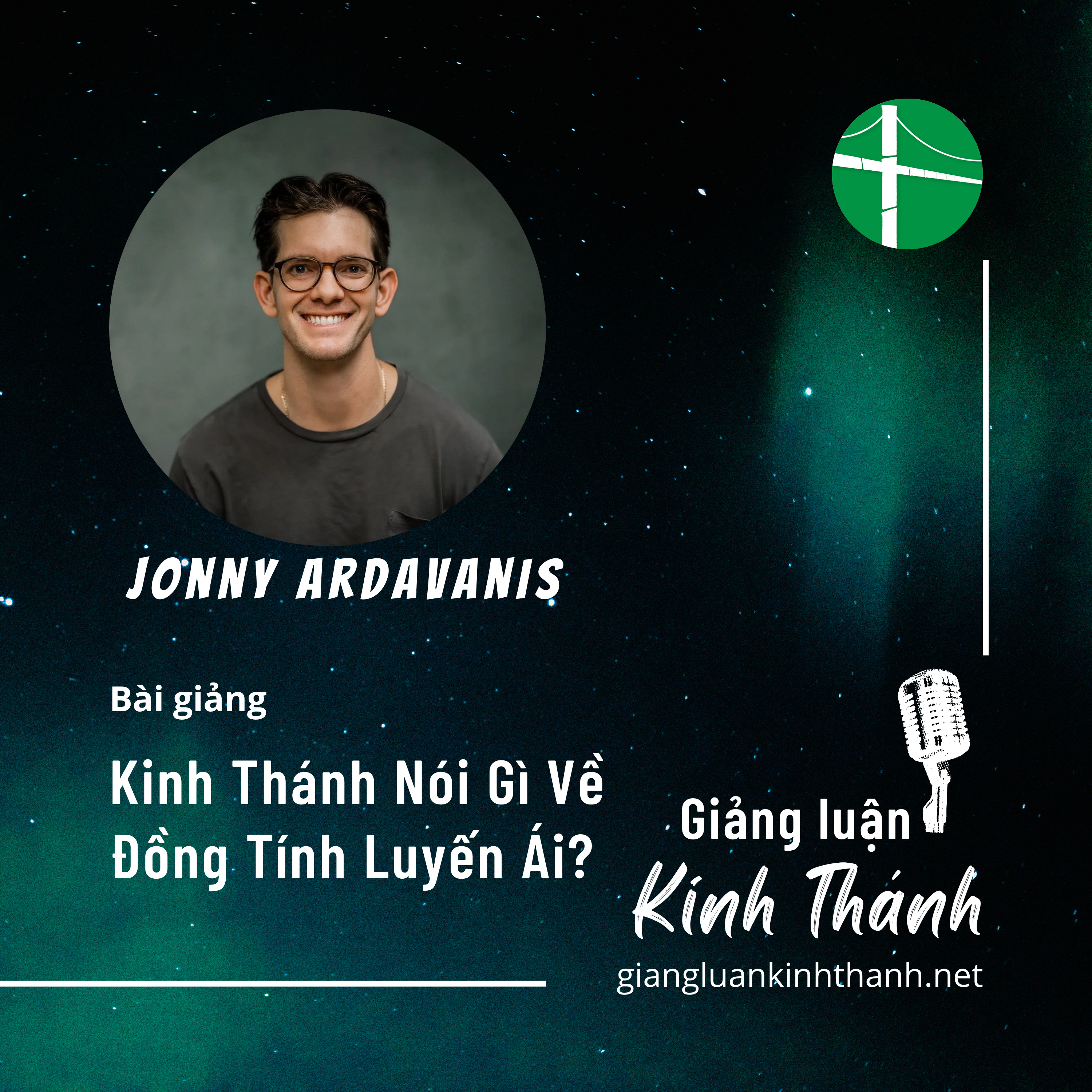 Bài Giảng: Kinh Thánh Nói Gì Về Đồng Tính Luyến Ái? | Jonny Ardavanis episode artwork