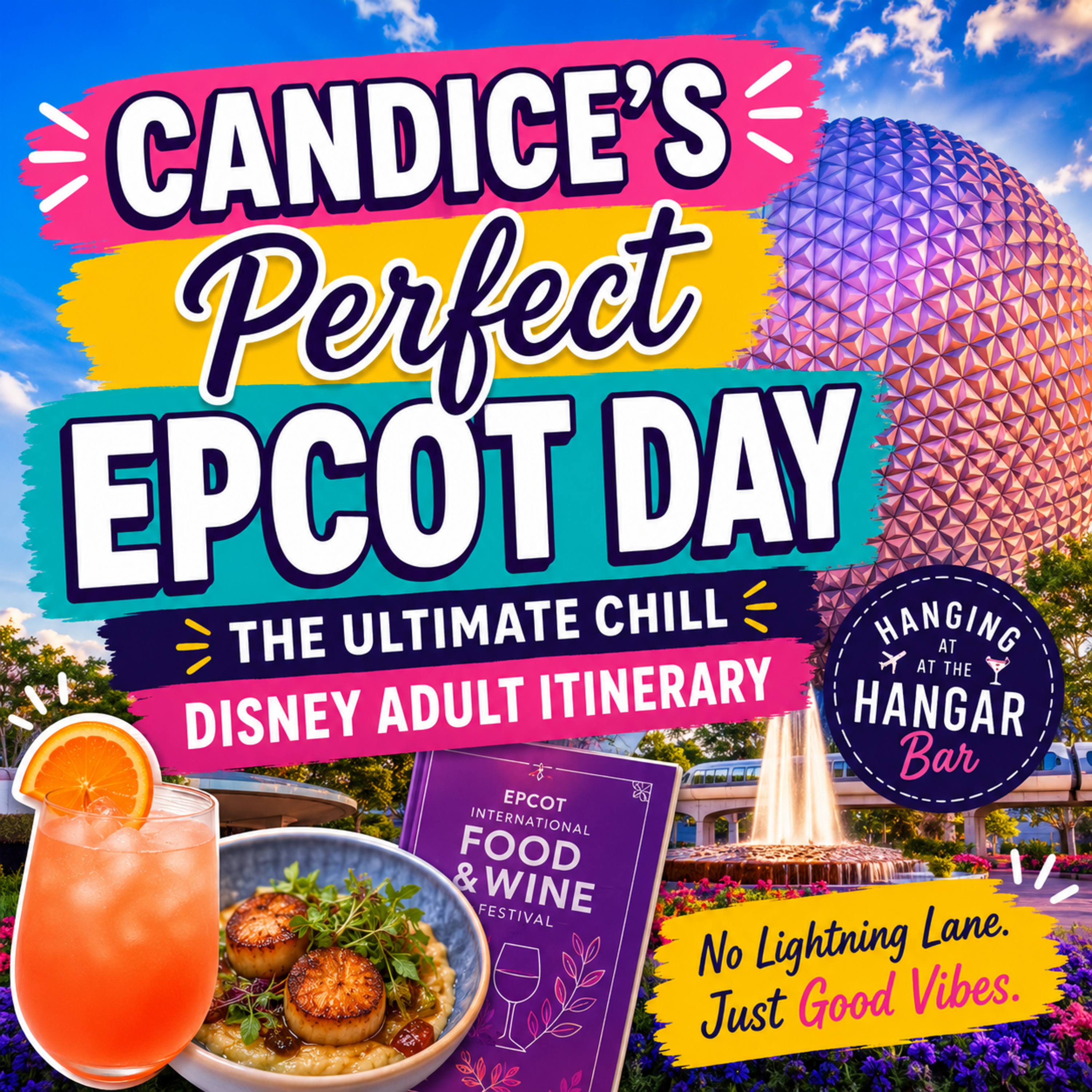 Candice’s Perfect EPCOT Day: The Ultimate Chill Disney Adult Itinerary episode artwork