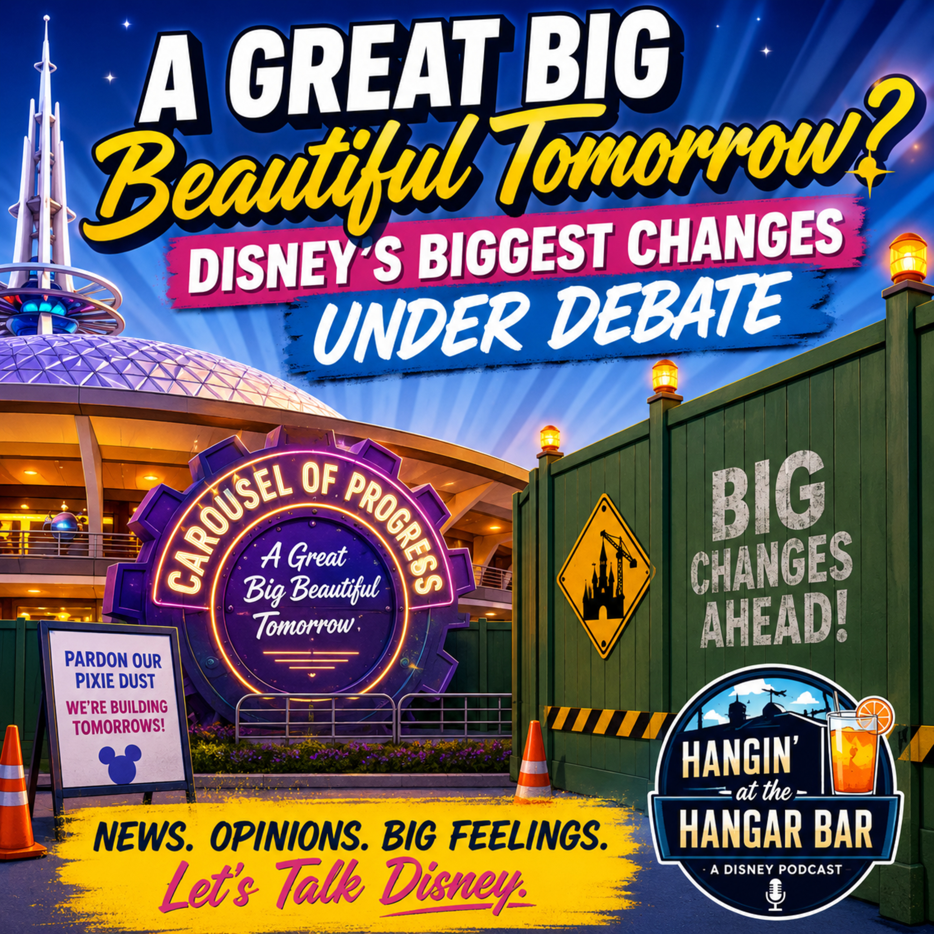 A Great Big Beautiful Tomorrow? Disney's Biggest Changes Under Debate. episode artwork