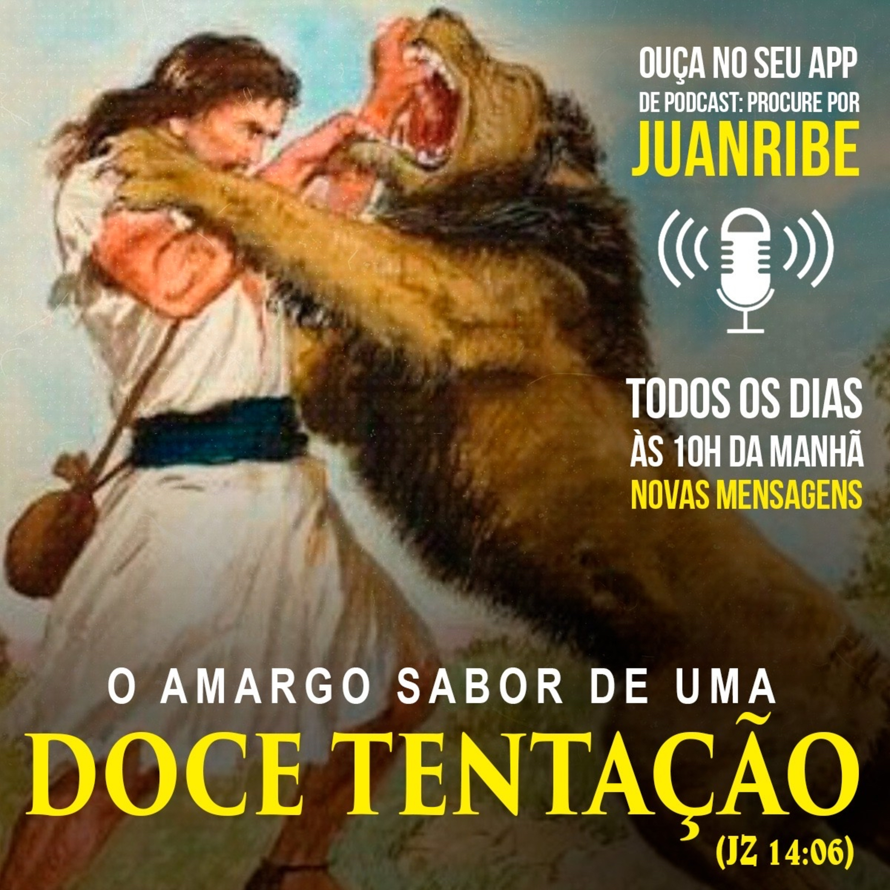 O amargo sabor de uma doce tentação (Jz 14 05)