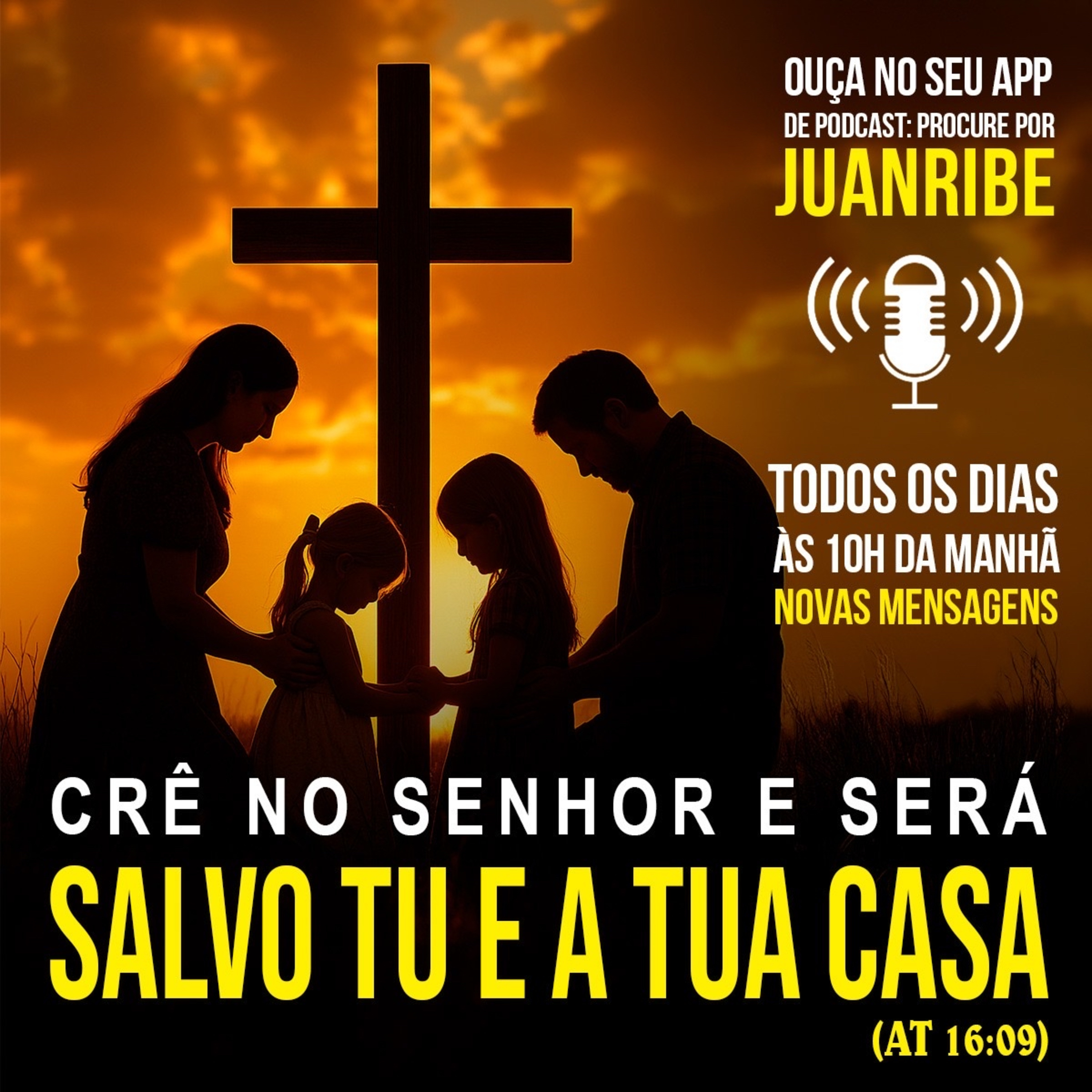 Crê no Senhor e Será Salvo Tu e a Tua Casa (At 16 09)