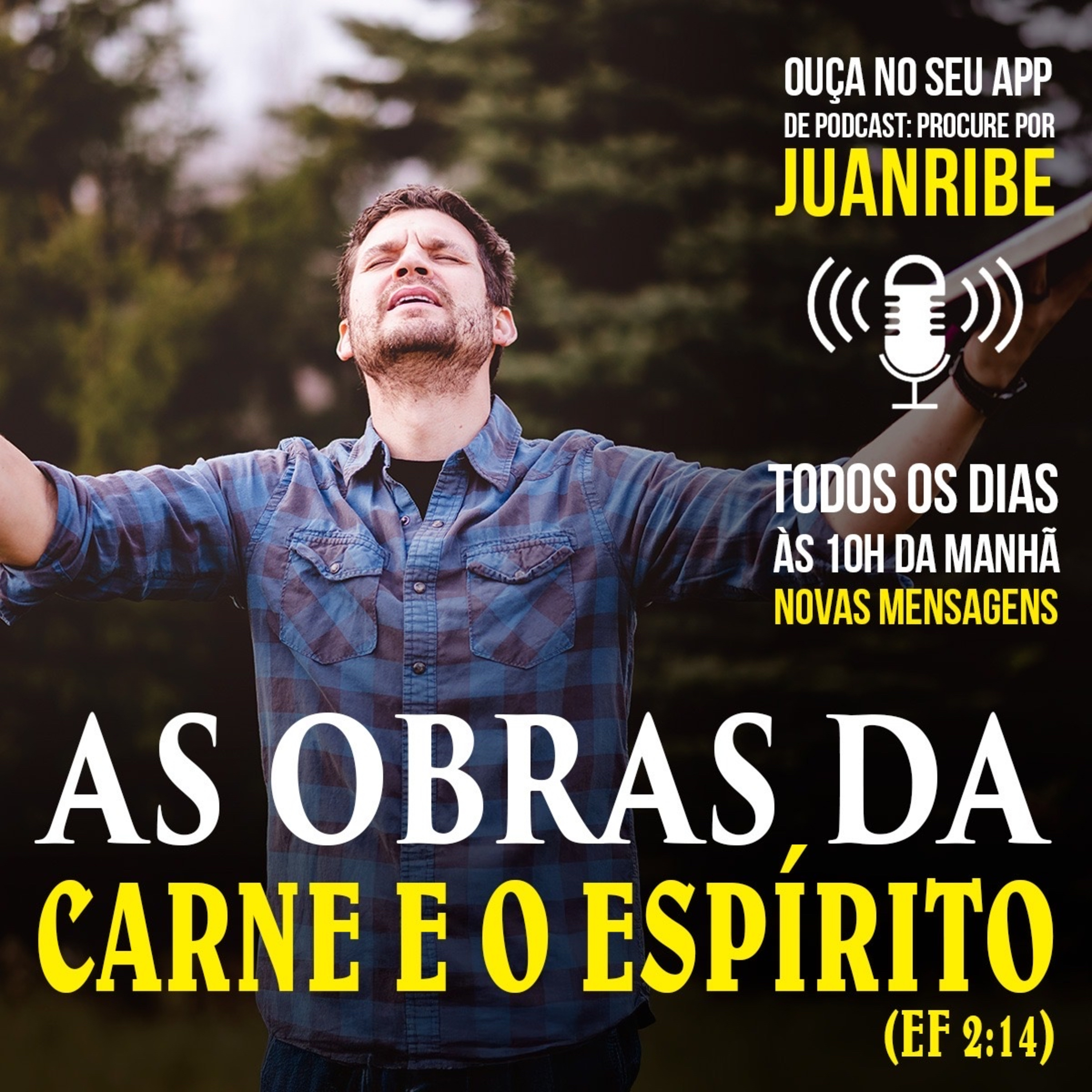 As Obras da Carne e o Espírito (Ef 02 14)