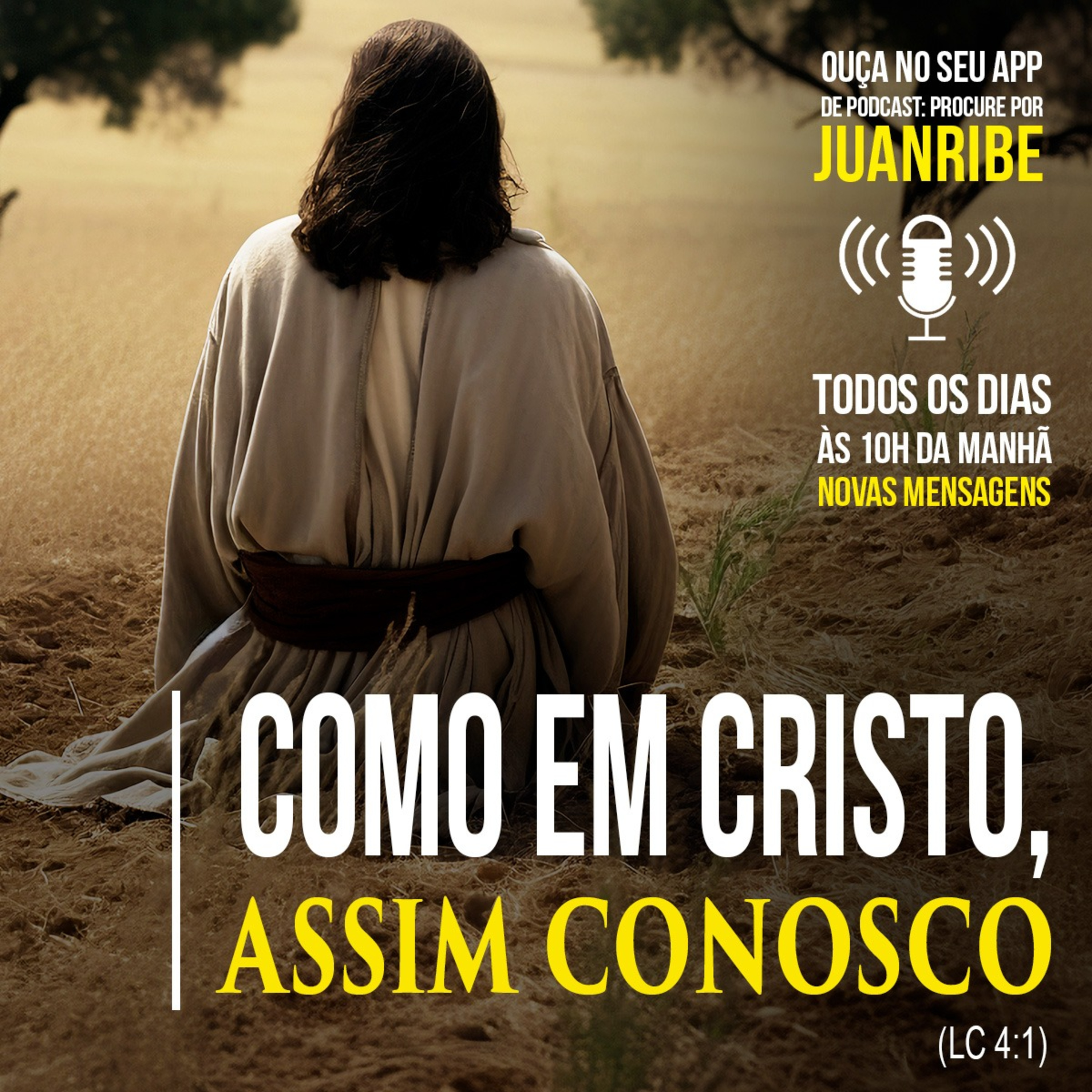 Como em Cristo, Assim Conosco (Lc 04 01)
