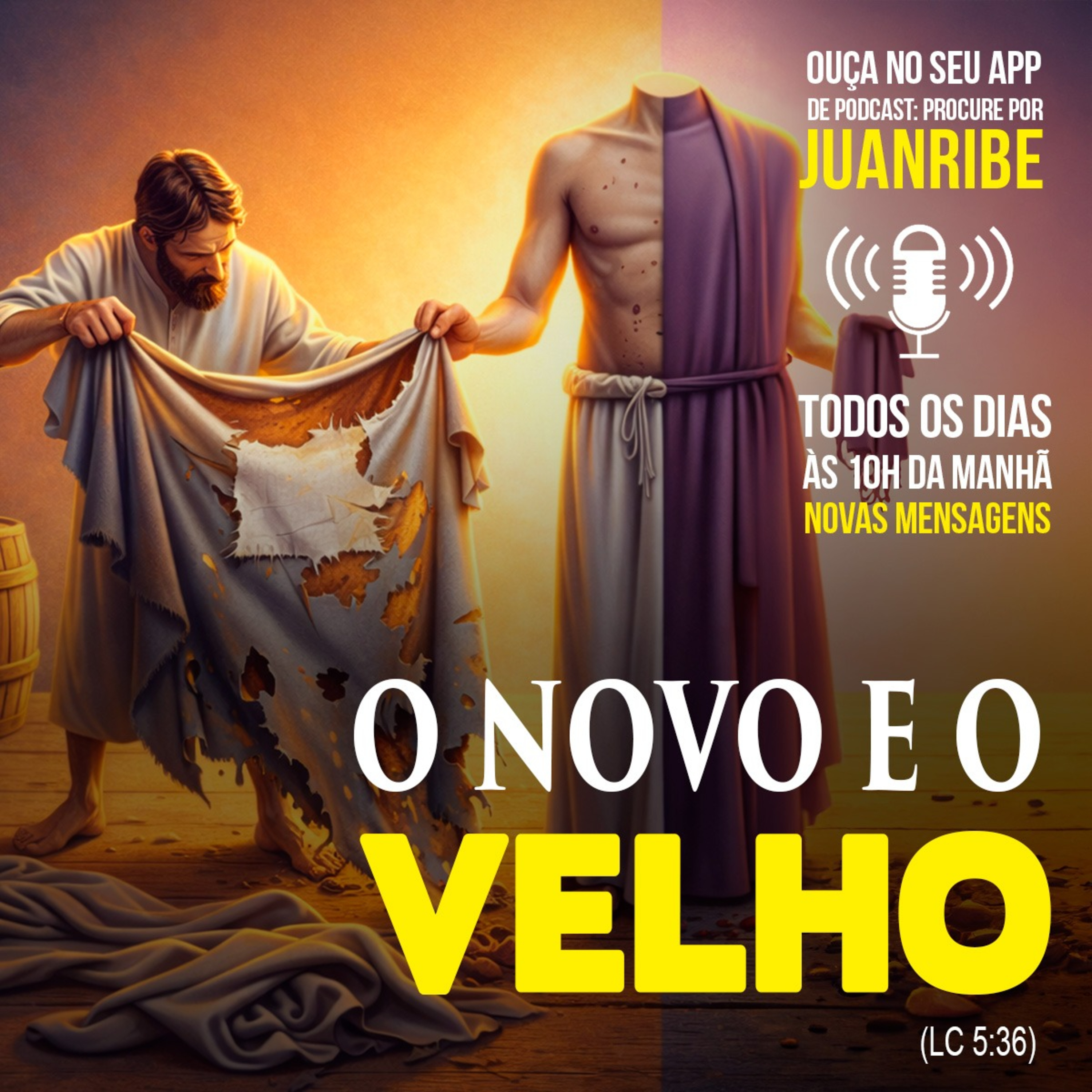 O Novo e o Velho (Lc 05 36)