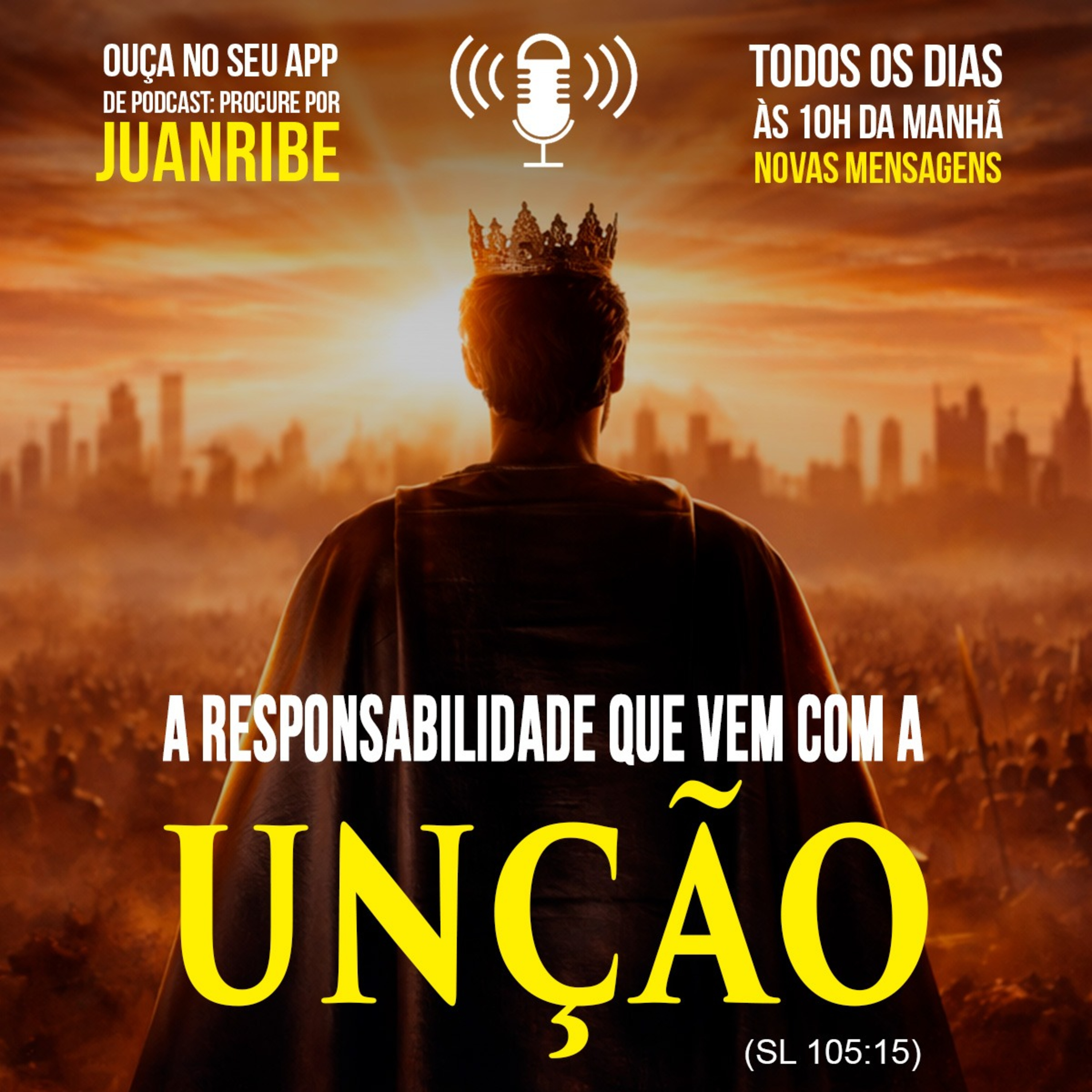A Responsabilidade que Vem com a Unção (Sl 105 15)