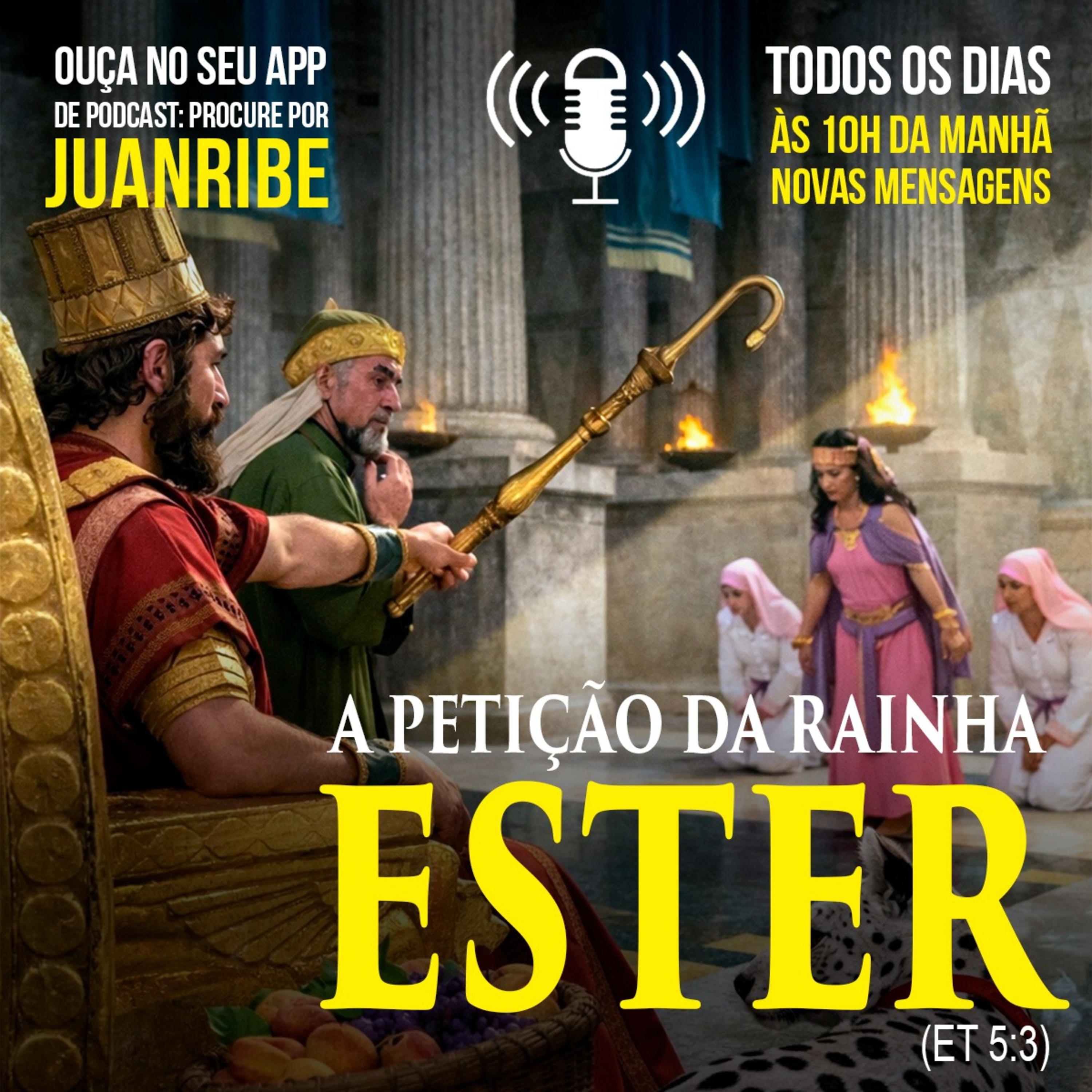 A Petição da Rainha Ester (Et 05 03)