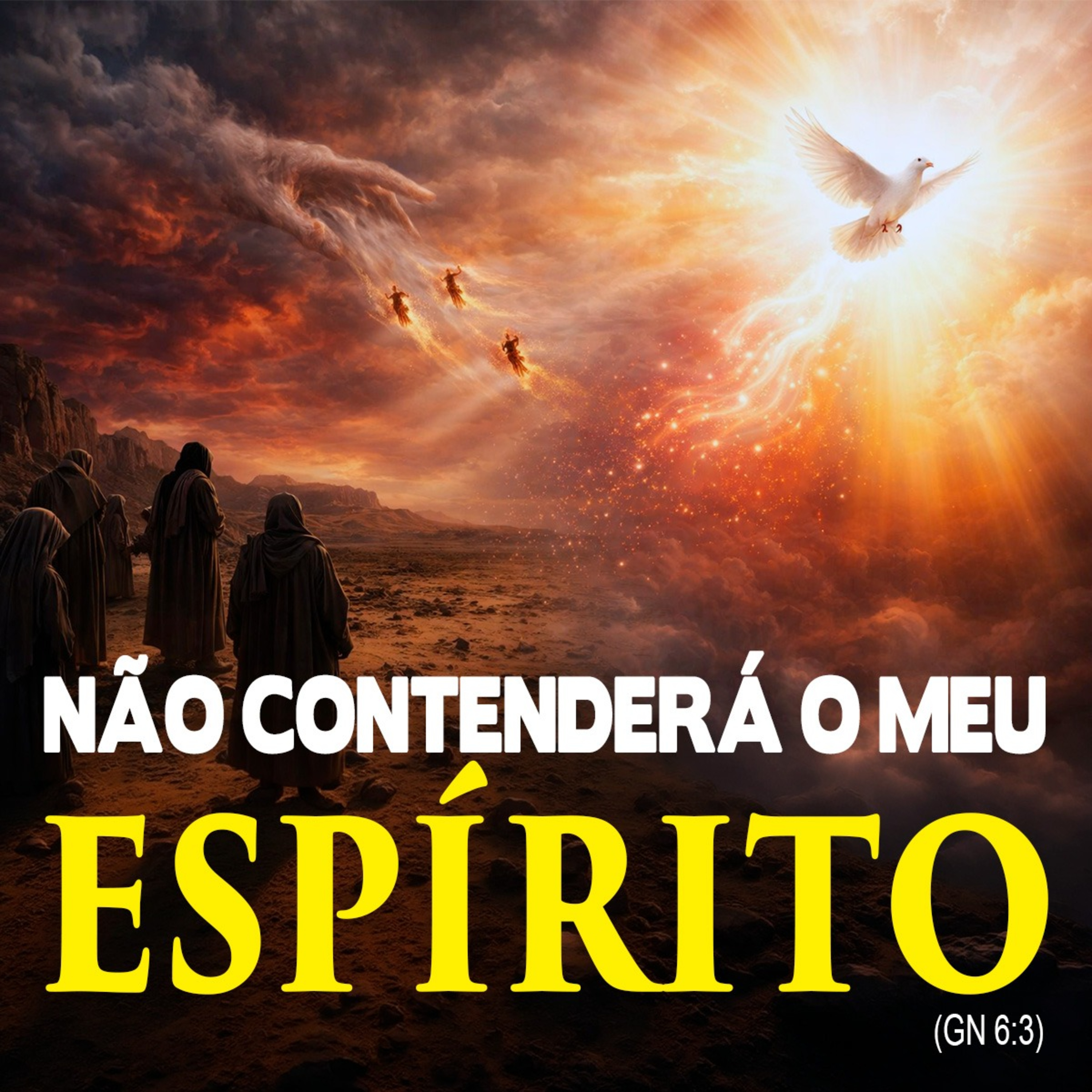 Não Contenderá o Meu Espírito (Gn 06 03)