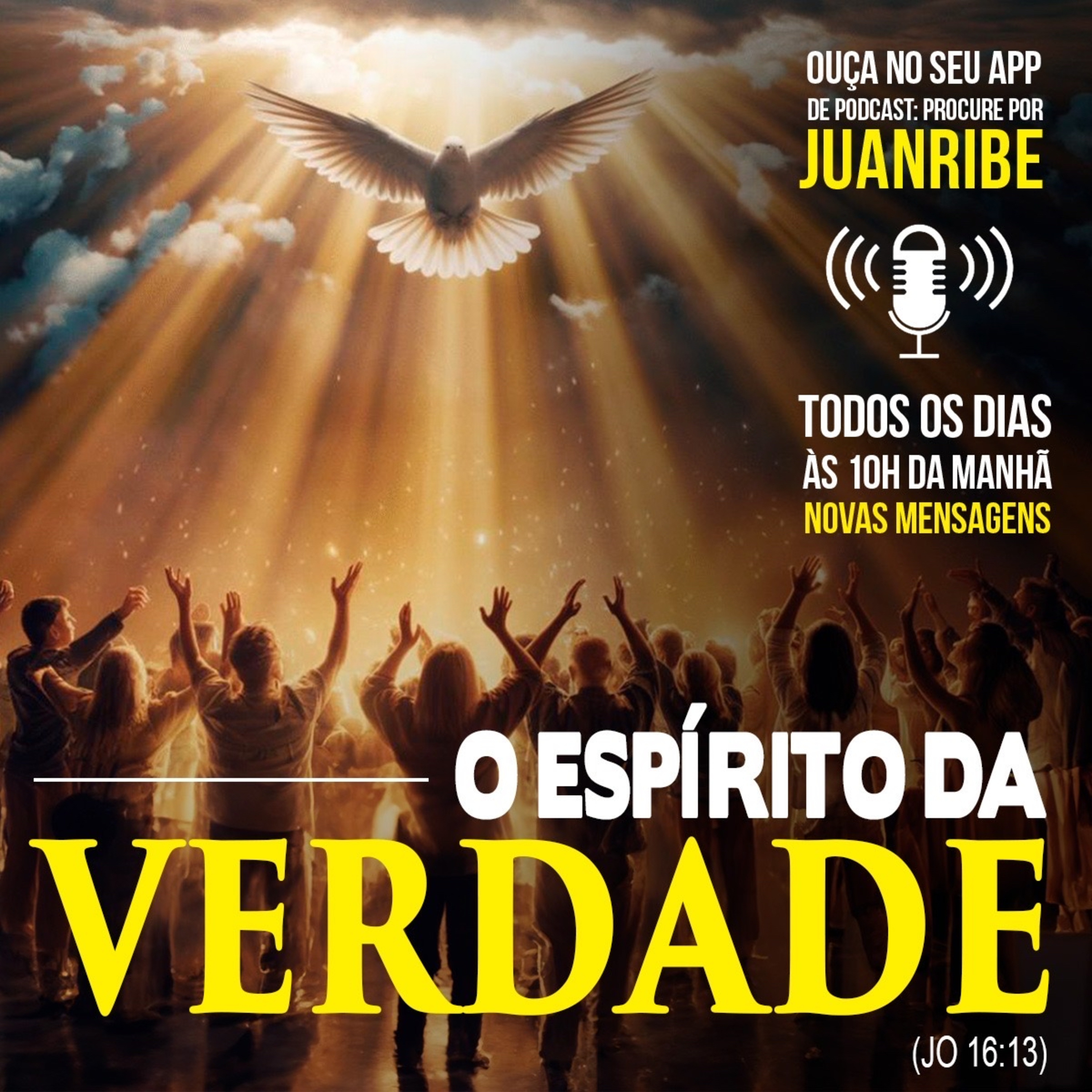 O Espírito da Verdade (Jo 16 13)