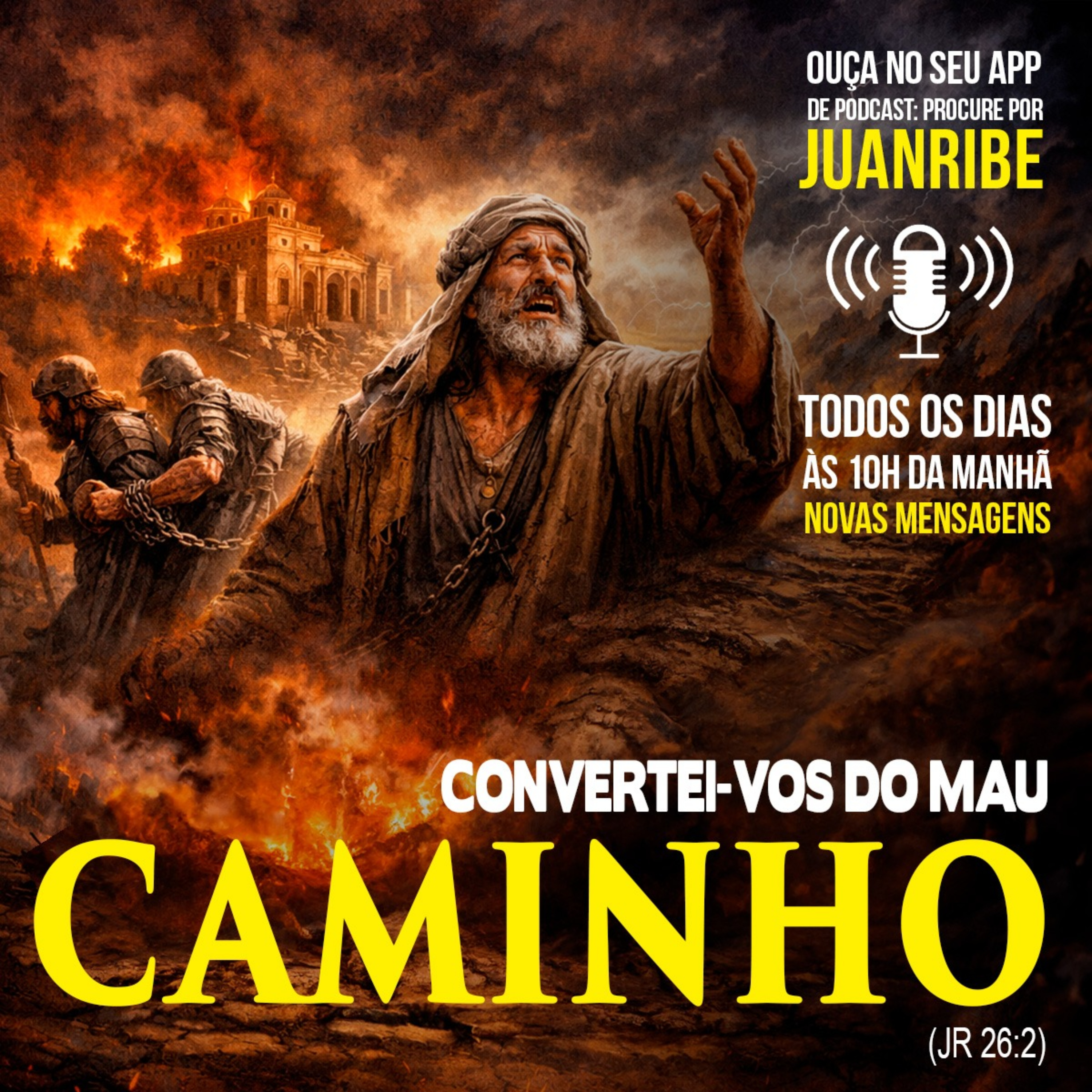Convertei-vos do Mau Caminho (Jr 26 02)