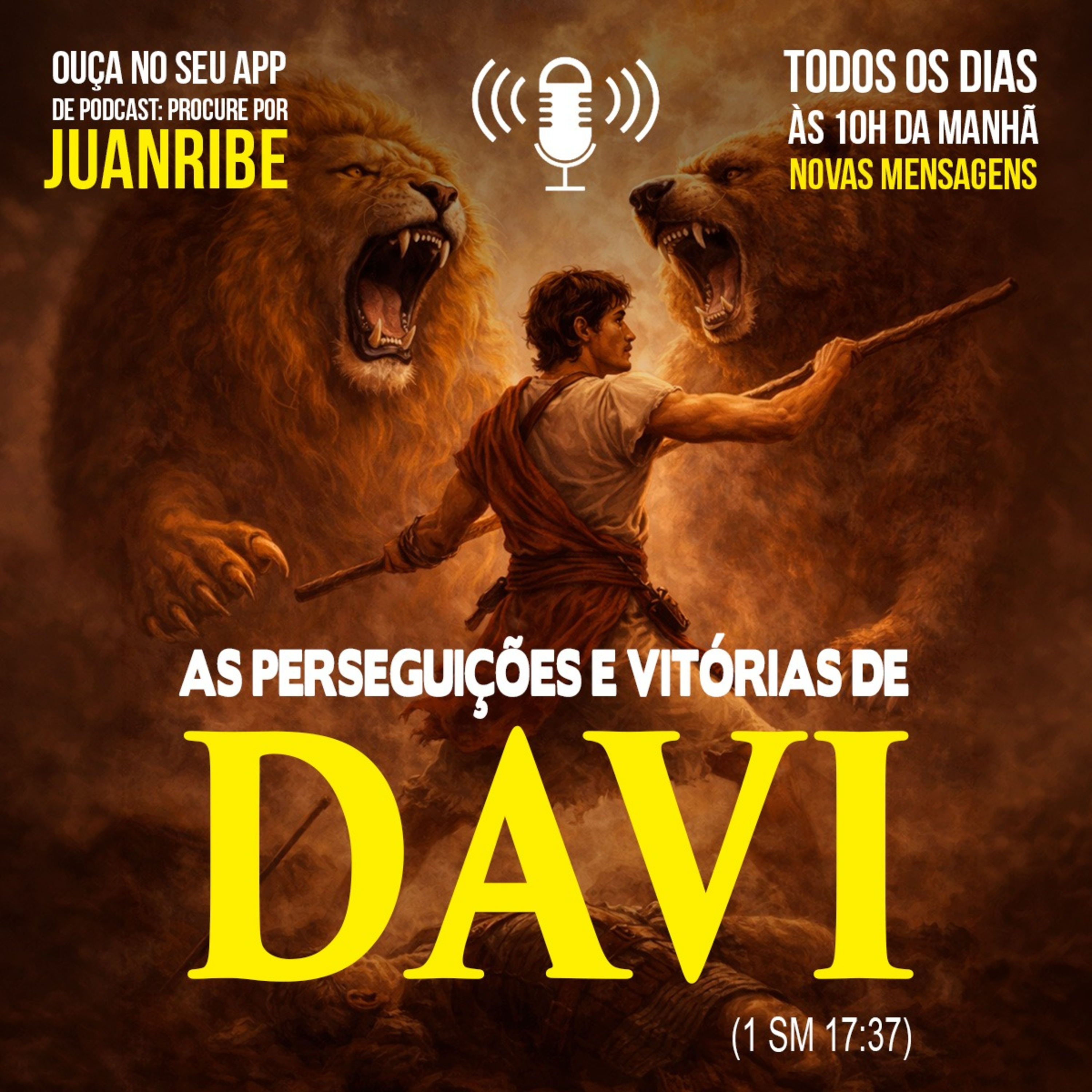 As Perseguições e Vitórias de Davi (I Sm 17 37)