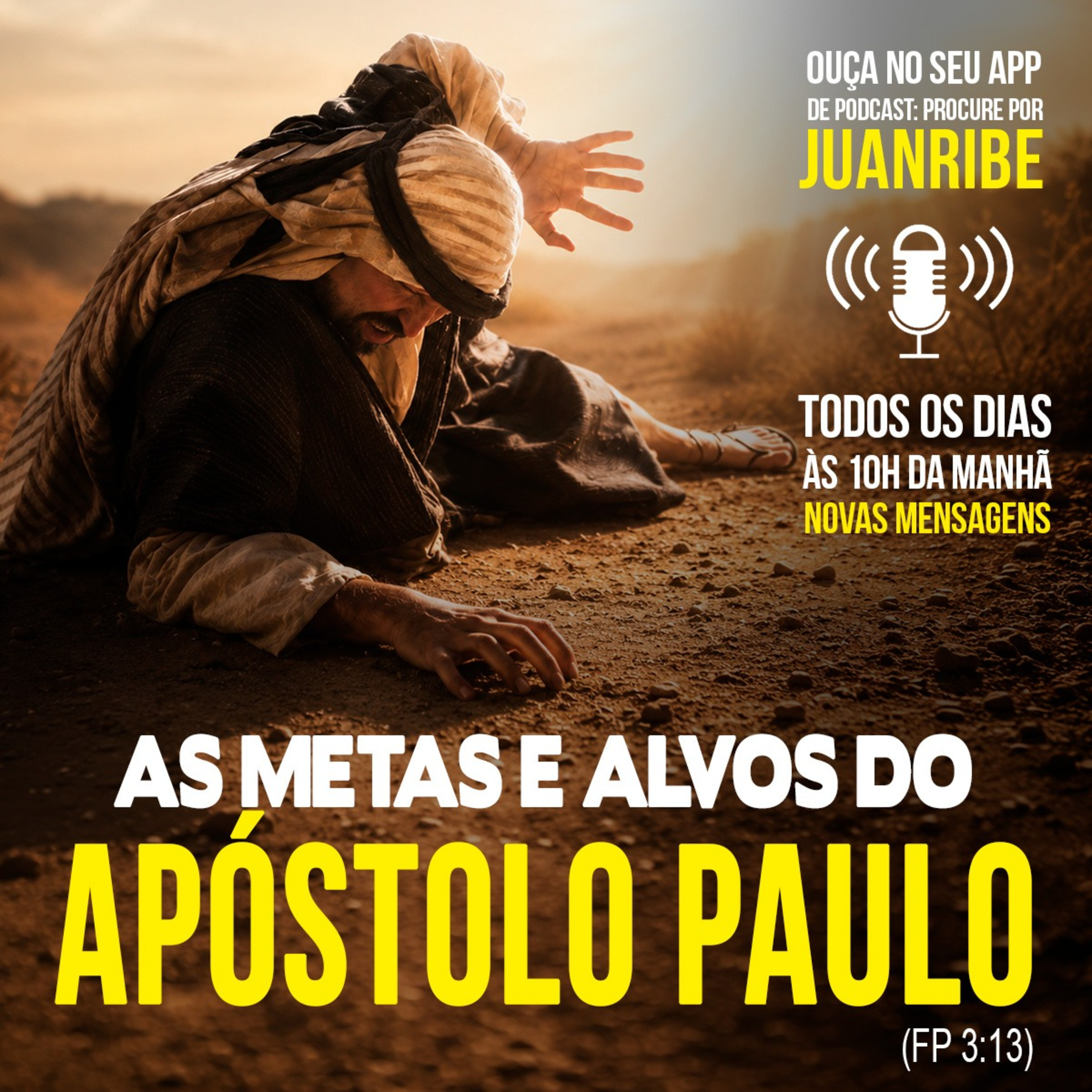 As Metas e Alvos do Apóstolo Paulo (Fp 03 13)