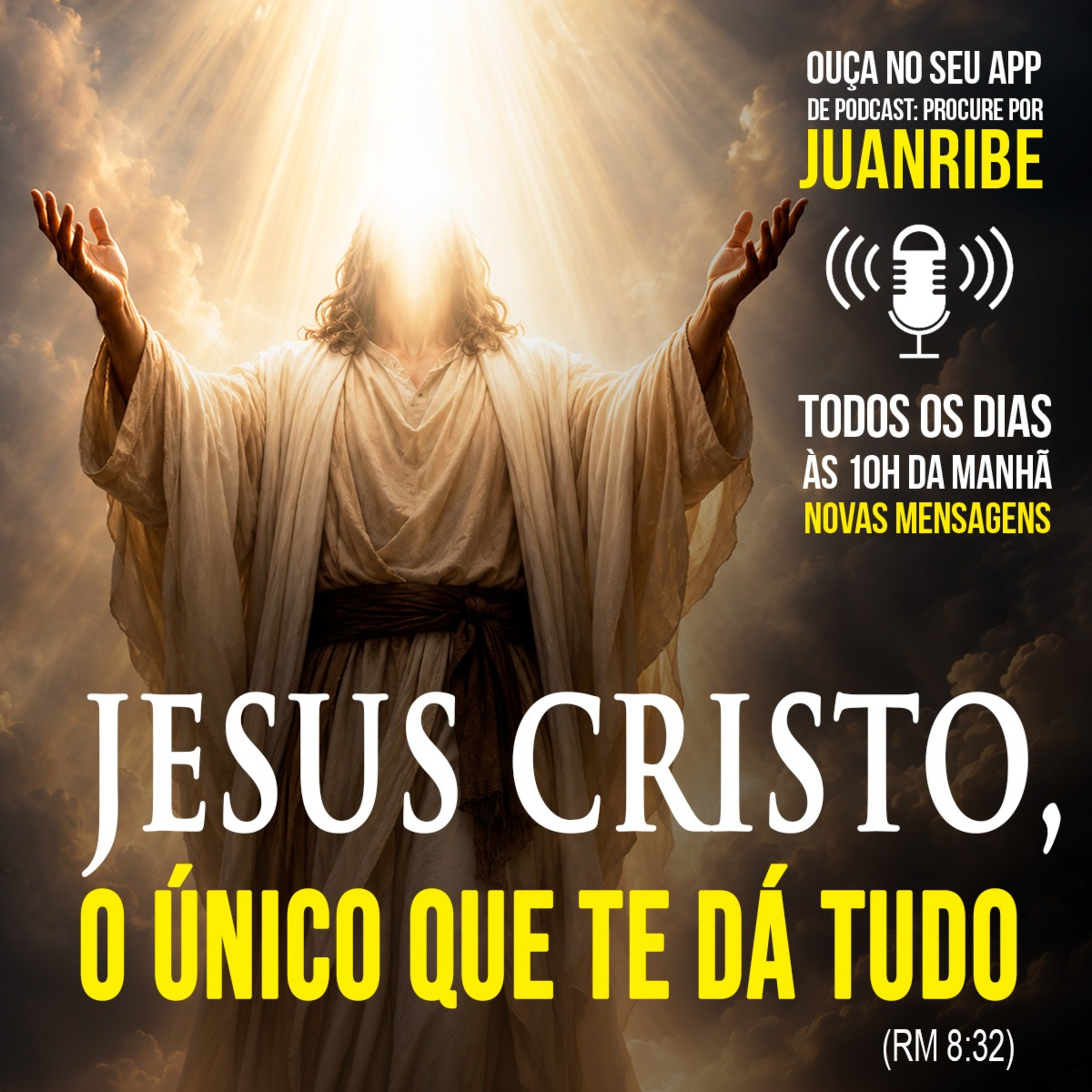 Jesus Cristo, o Único que te dá Tudo (Rm 08 32)
