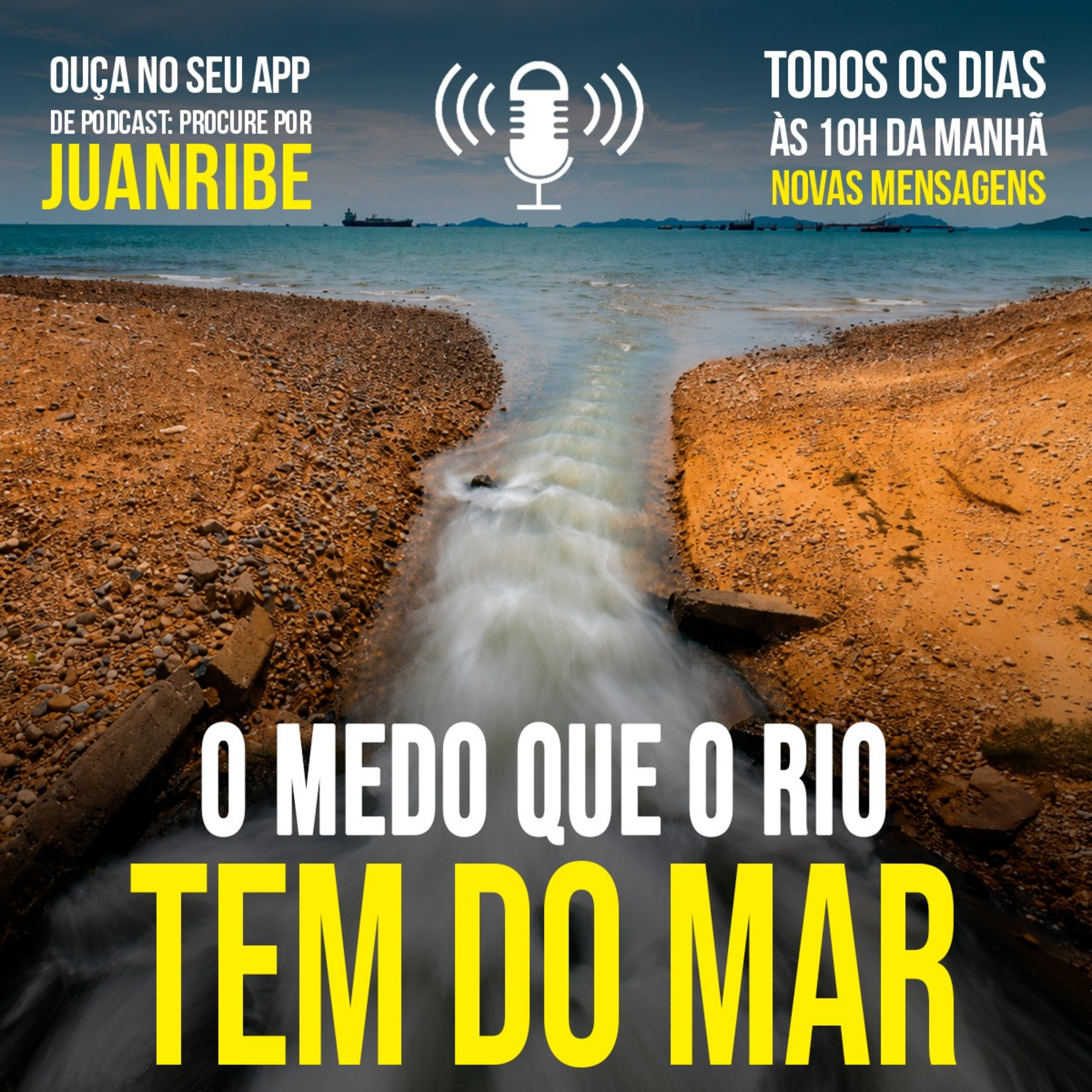 O Medo que o Rio tem do Mar