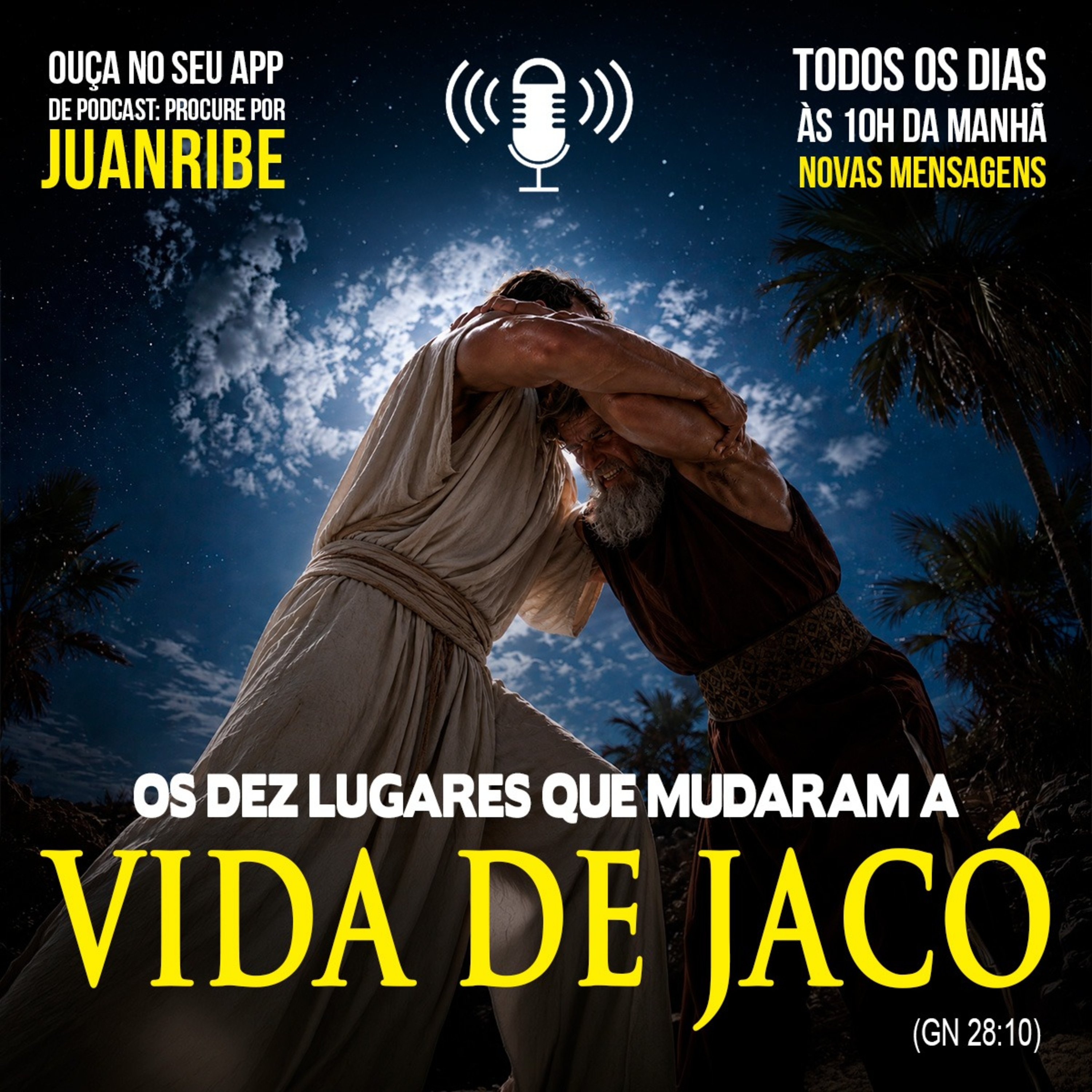 Os Dez Lugares que Mudaram a Vida de Jacó (Gn 28 10)