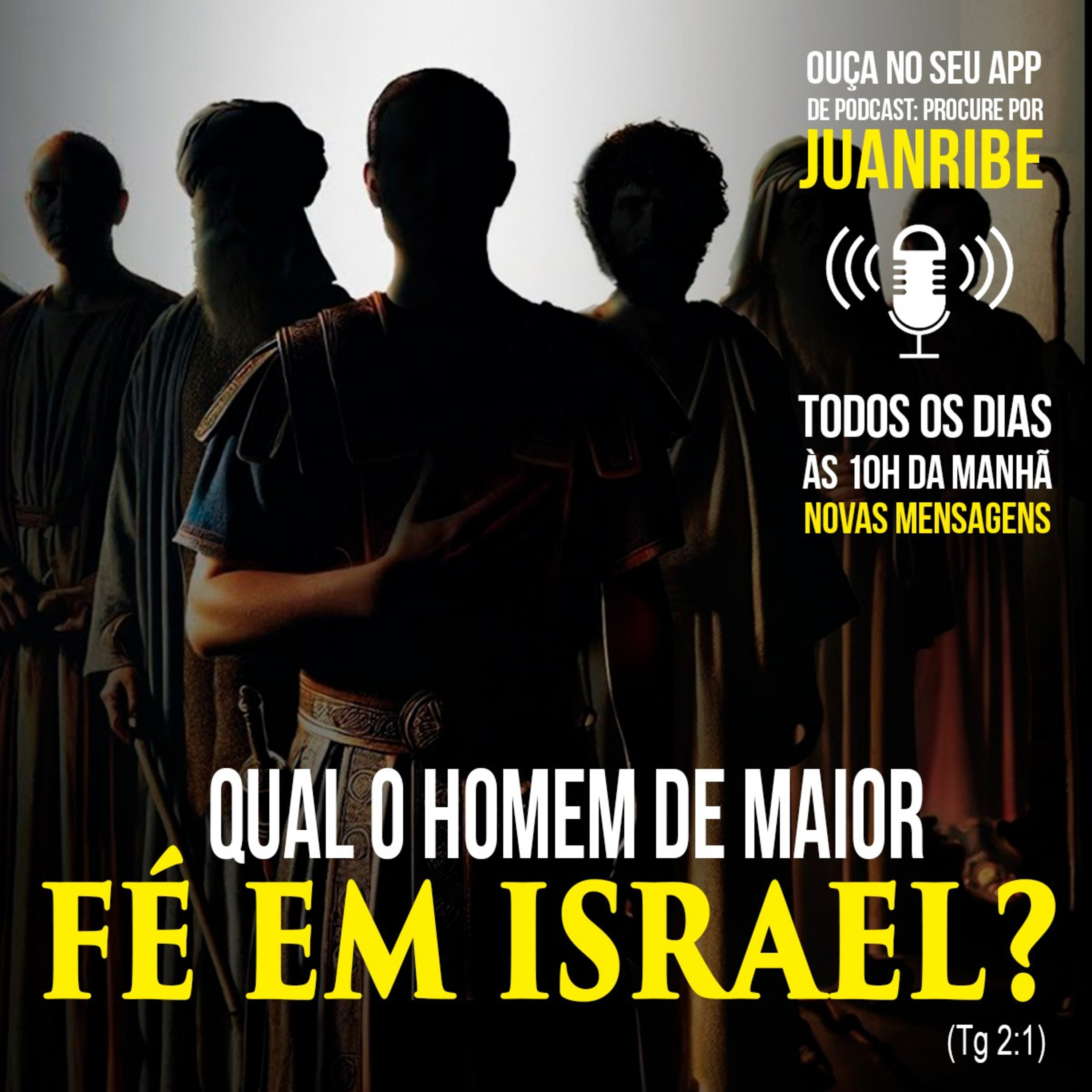 Qual o Homem de Maior Fé em Israel? (Tg 02 01) episode artwork