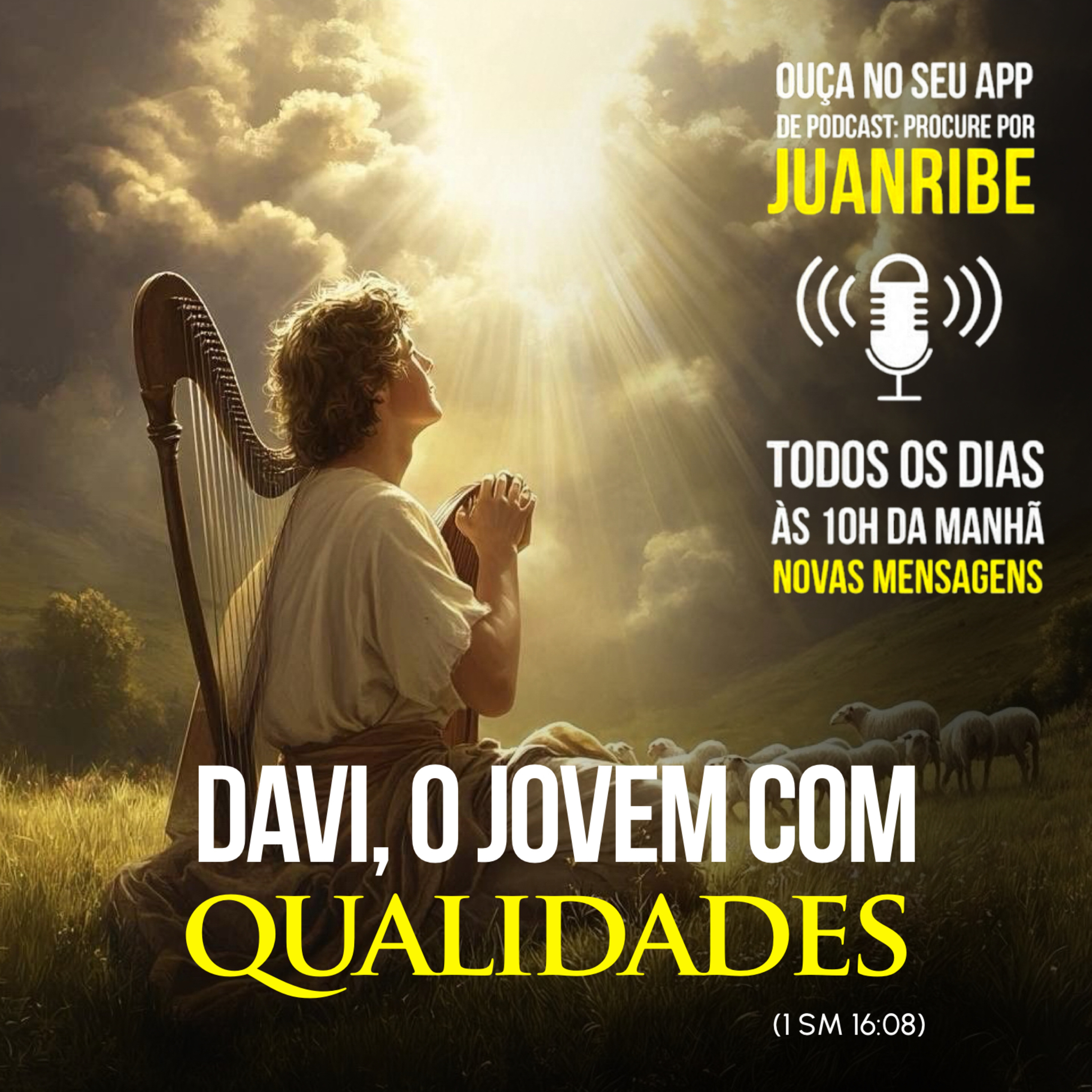 Davi, o Jovem com Qualidades (I Sm 16 18)