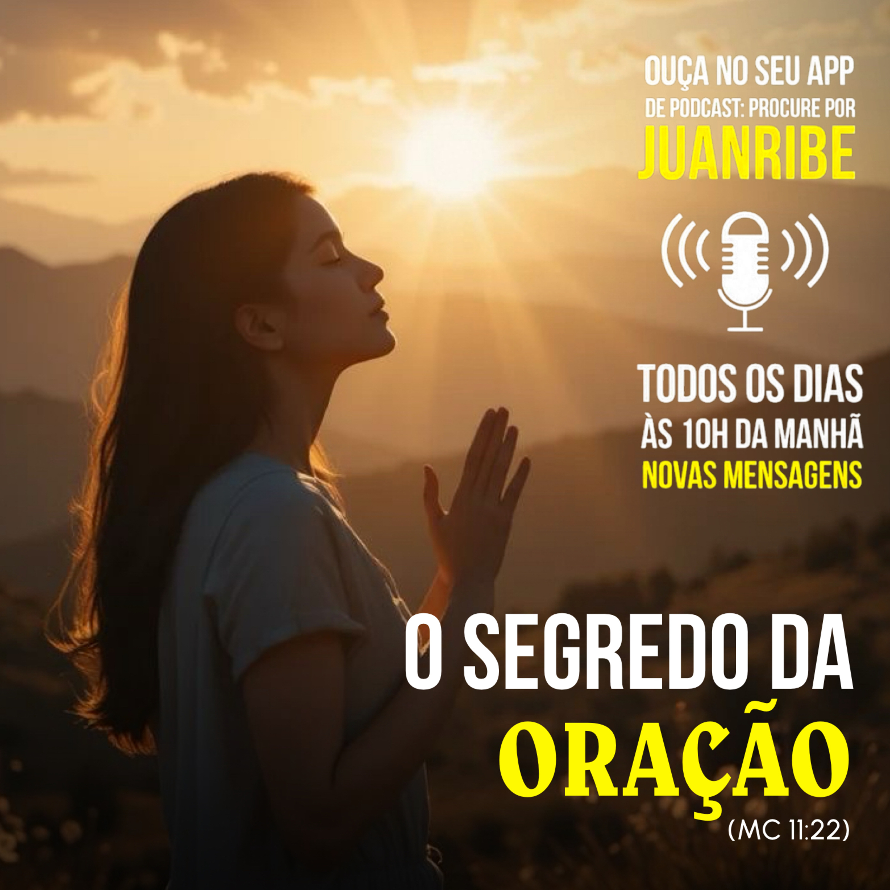 O Segredo da Oração (Mc 11 22)