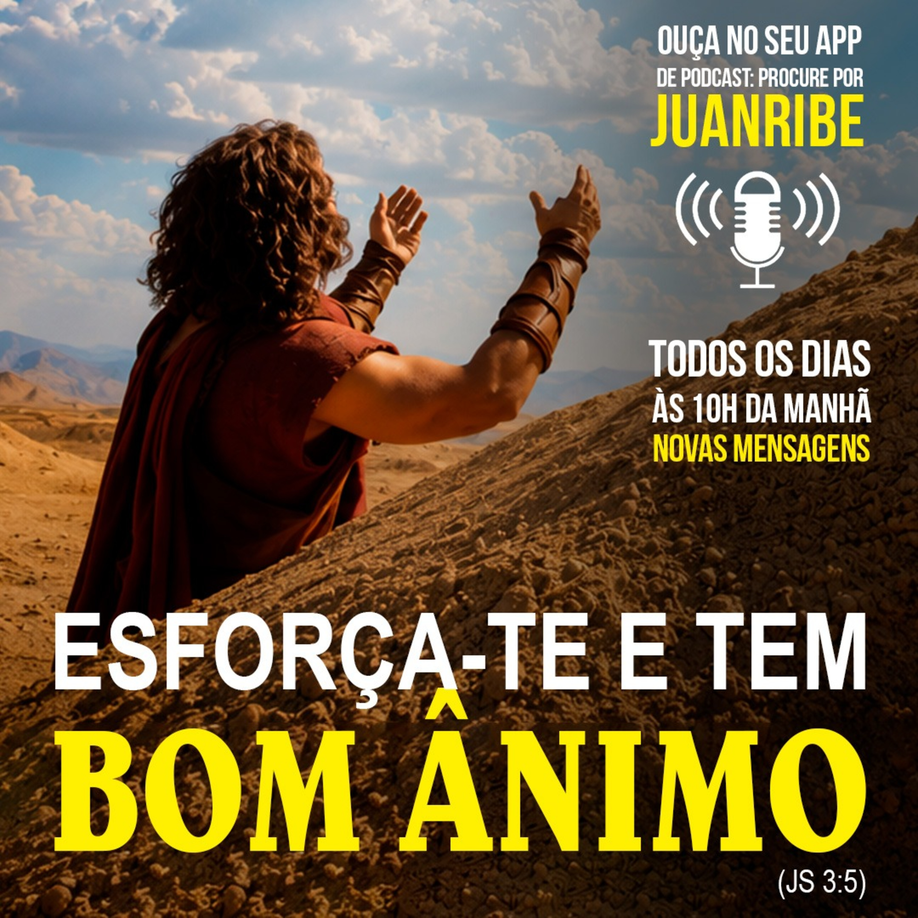 Esforça-te e Tem Bom Ânimo (Js 03 05)