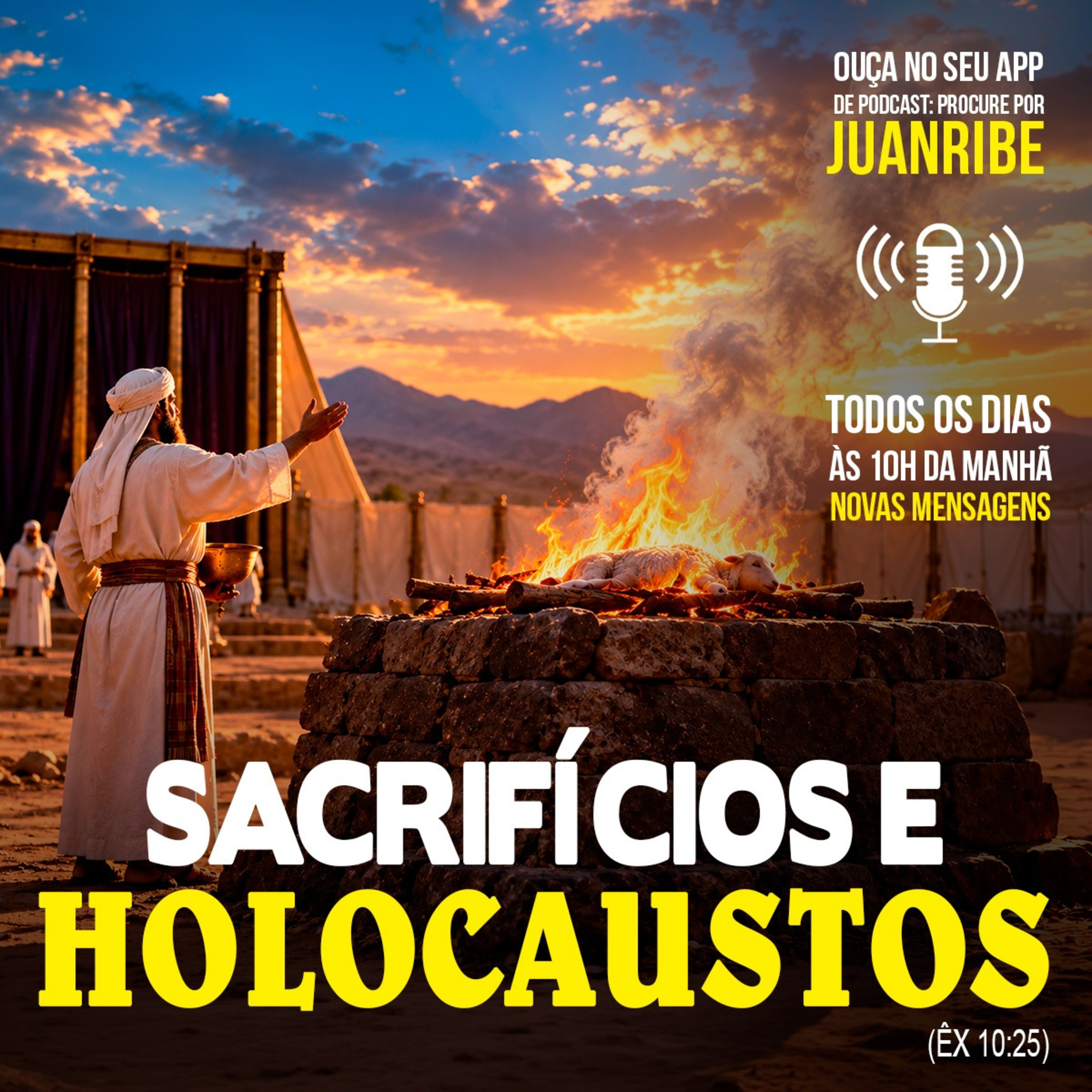 Sacrifícios e Holocaustos (Êx 10 25)
