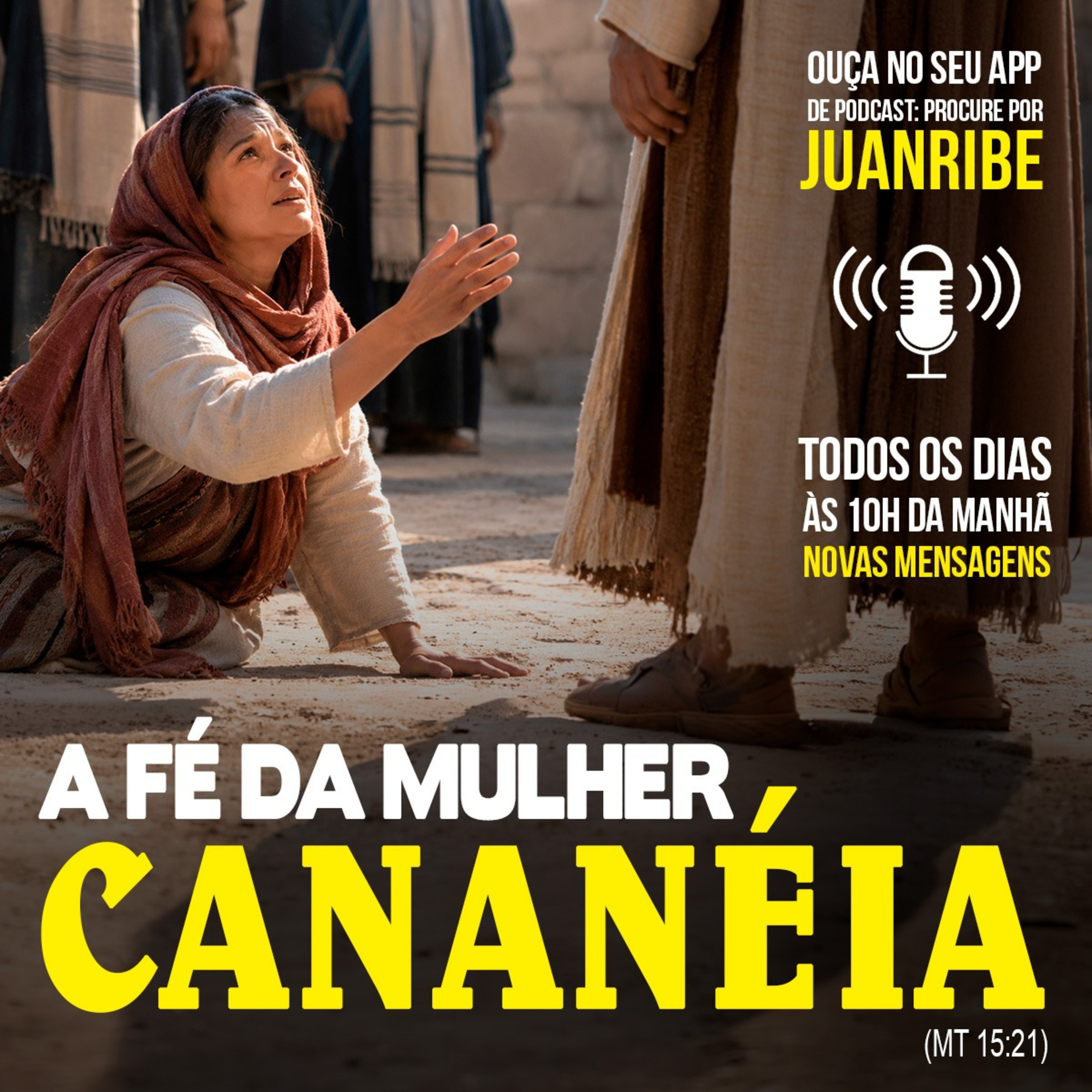 A Fé da Mulher Cananéia (Mt 15 21)