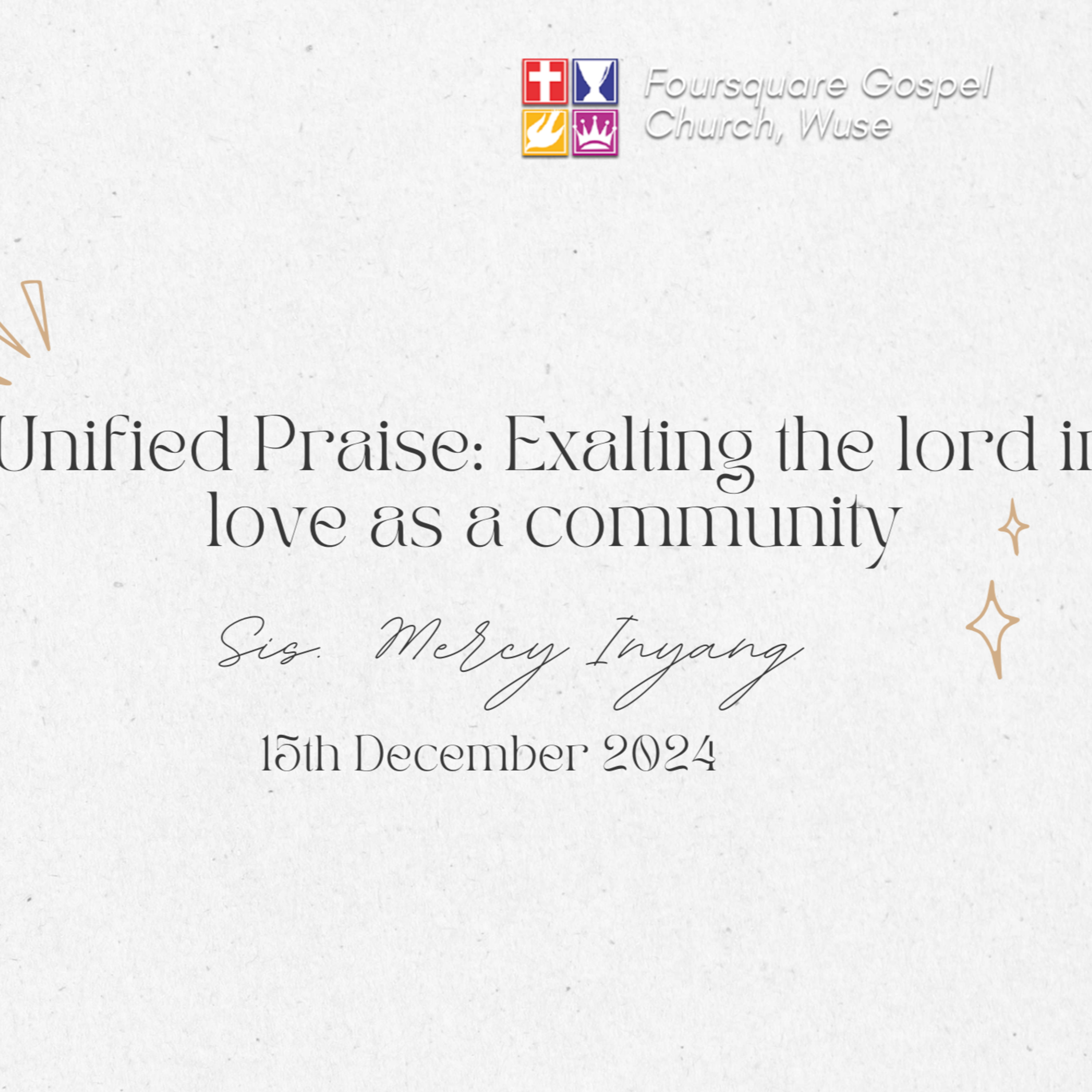 Unified Praise: Exalting the Lord in love as a Community || Sis. Mercy Inyang || 15th December 2024 episode artwork