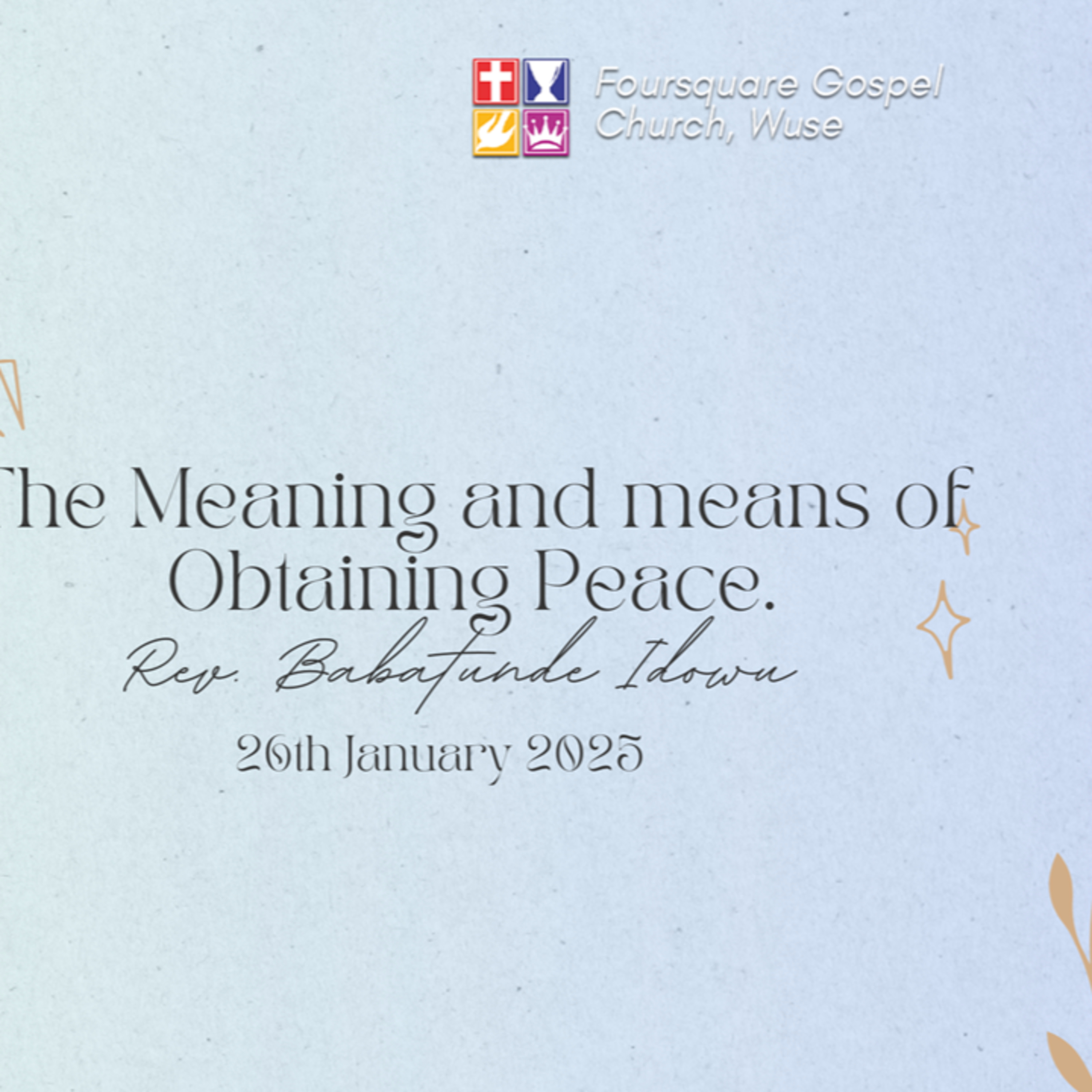 The Meaning and Means of Obtaining Peace || Rev. Babatunde Idowu || 26th January 2025 episode artwork