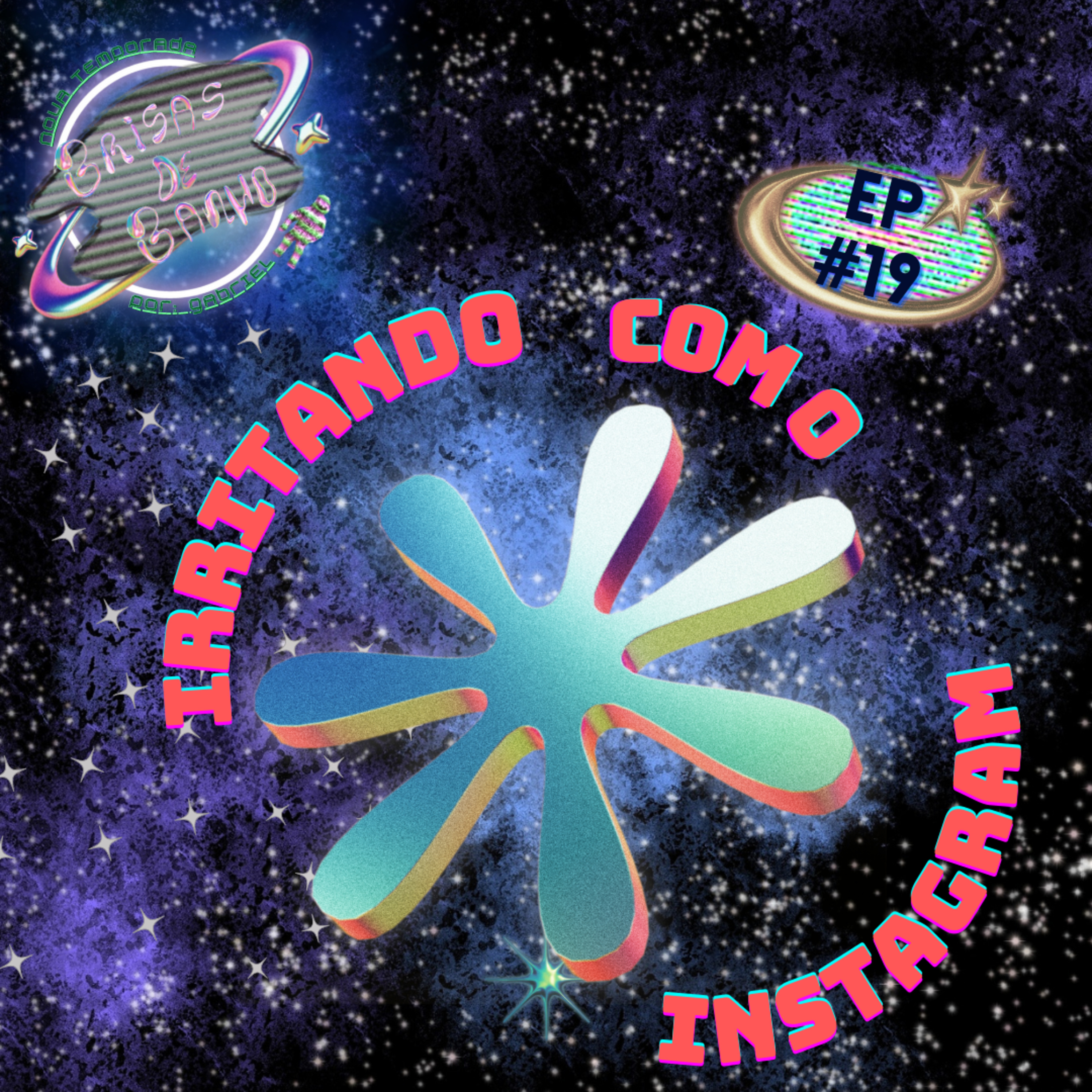 #19 Irritando com o Instagram episode artwork