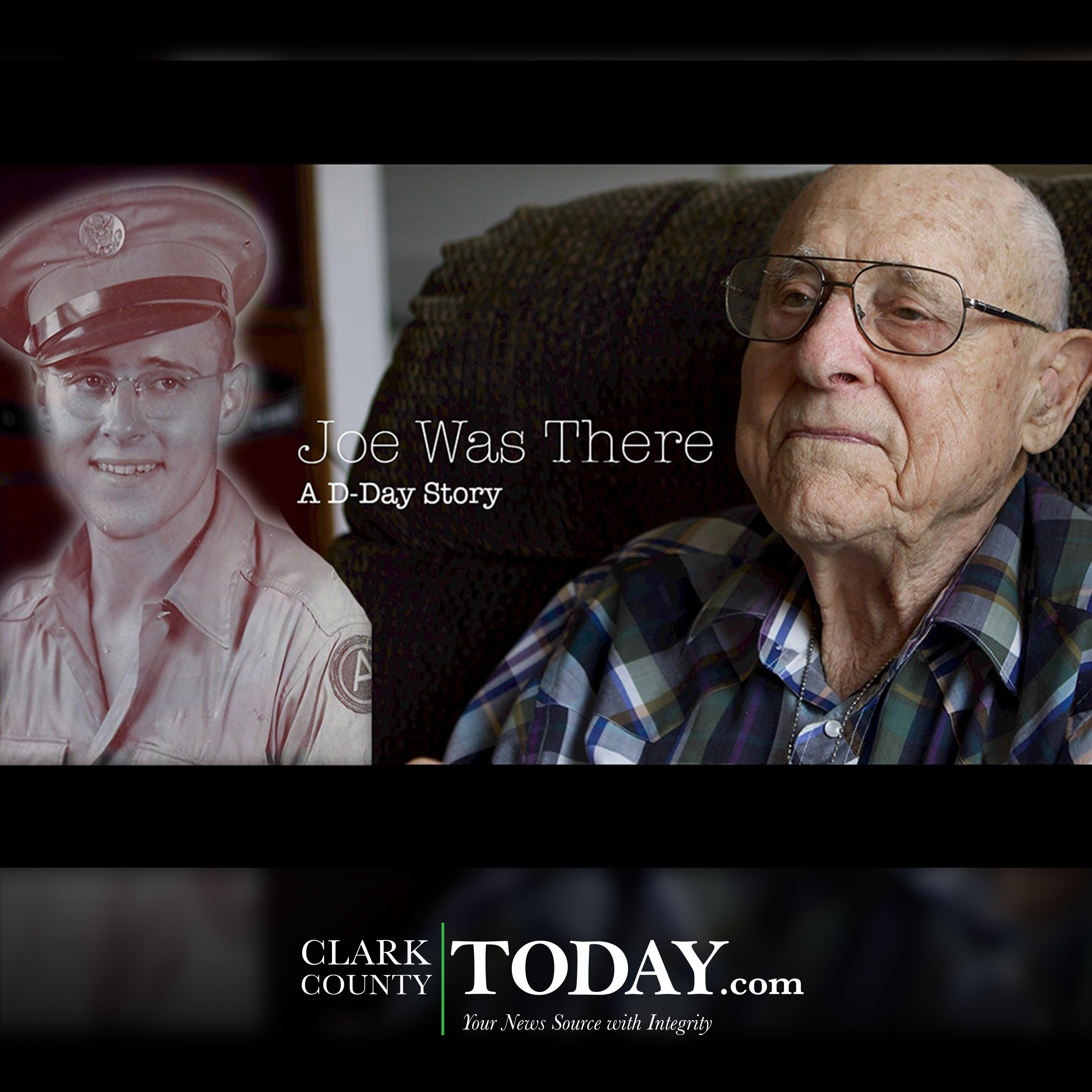 Remembering Joe: WWII Veteran's D-Day Experience