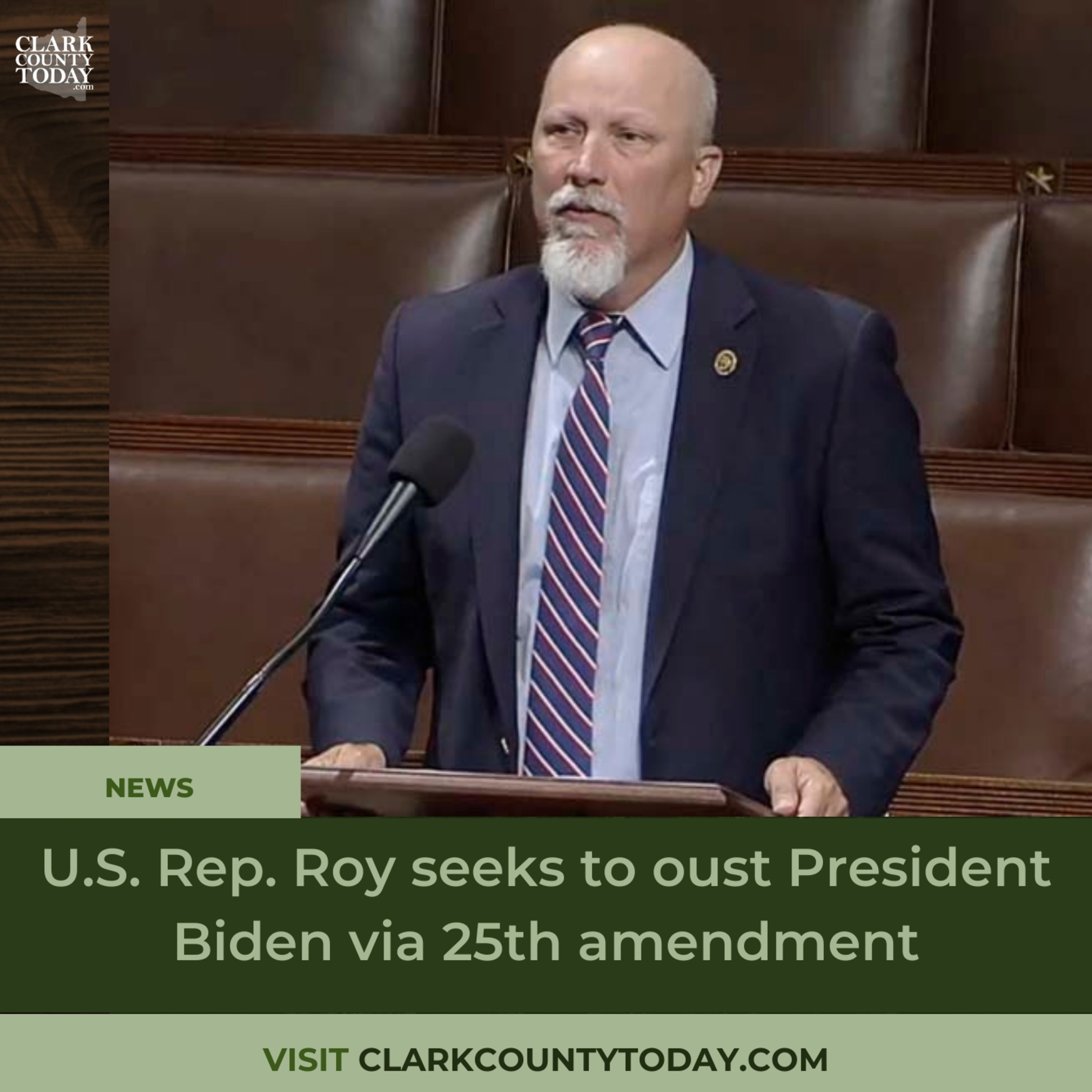U.S. Rep. Roy seeks to oust President Biden via 25th amendment