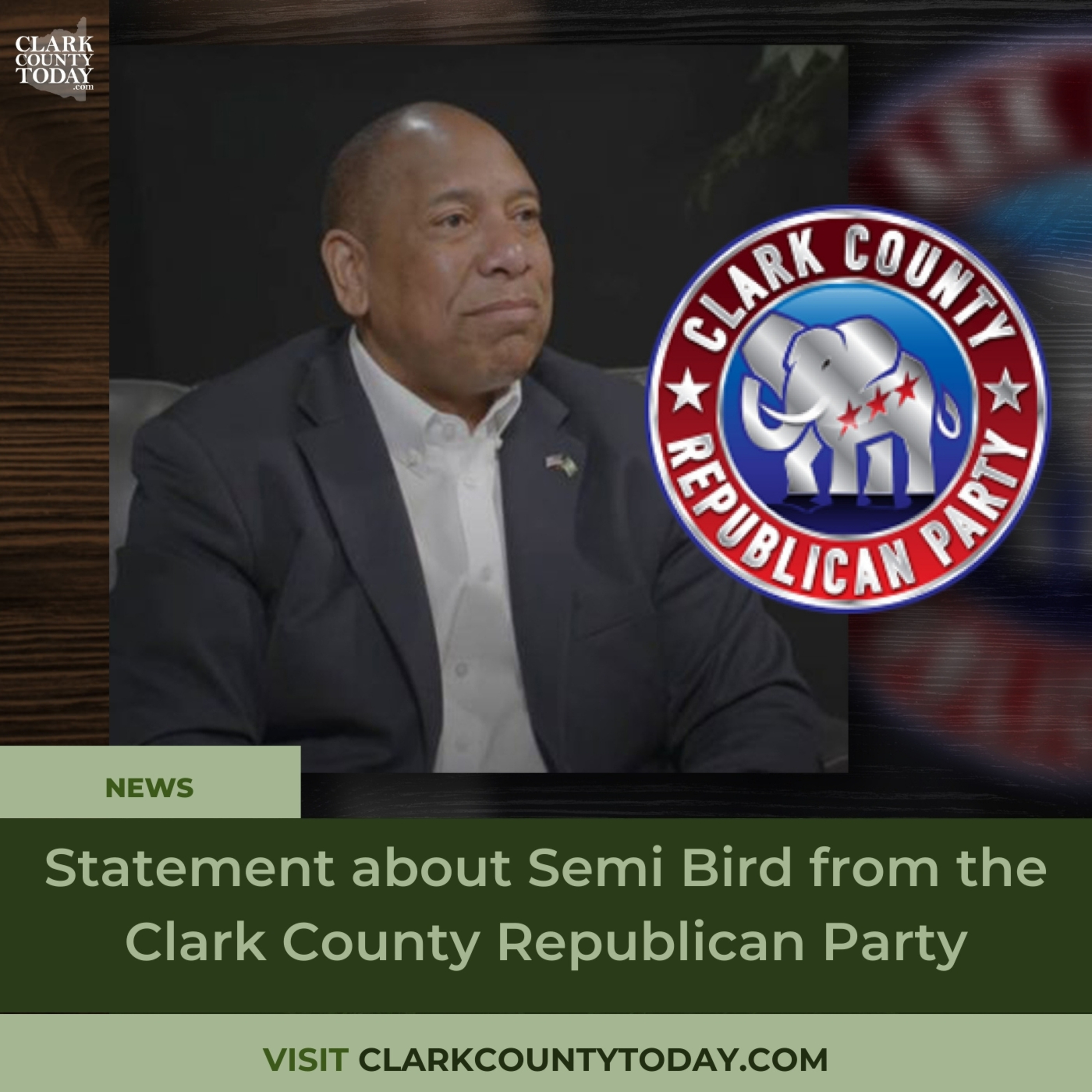 Statement about Semi Bird from the Clark County Republican Party