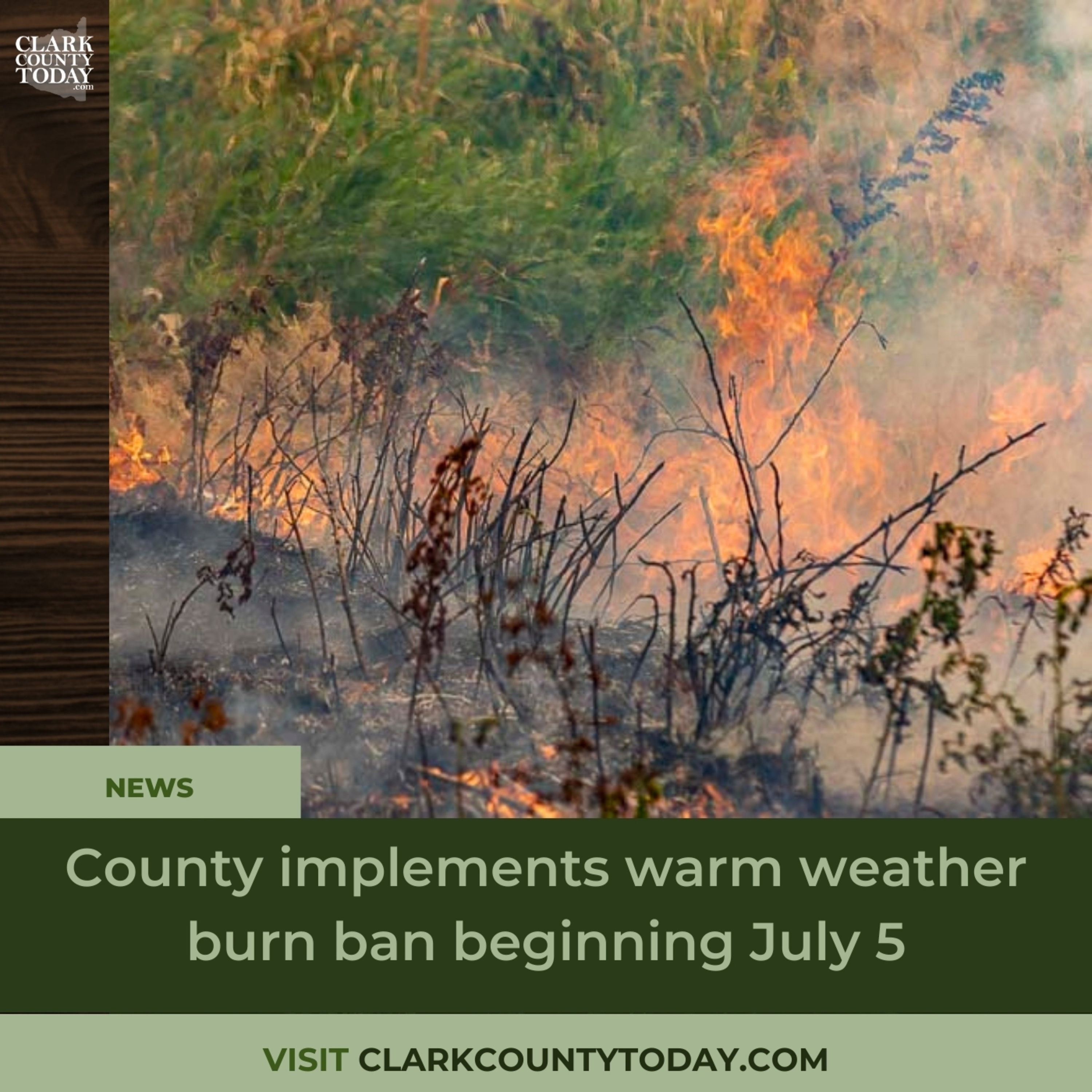 County implements warm weather burn ban beginning July 5