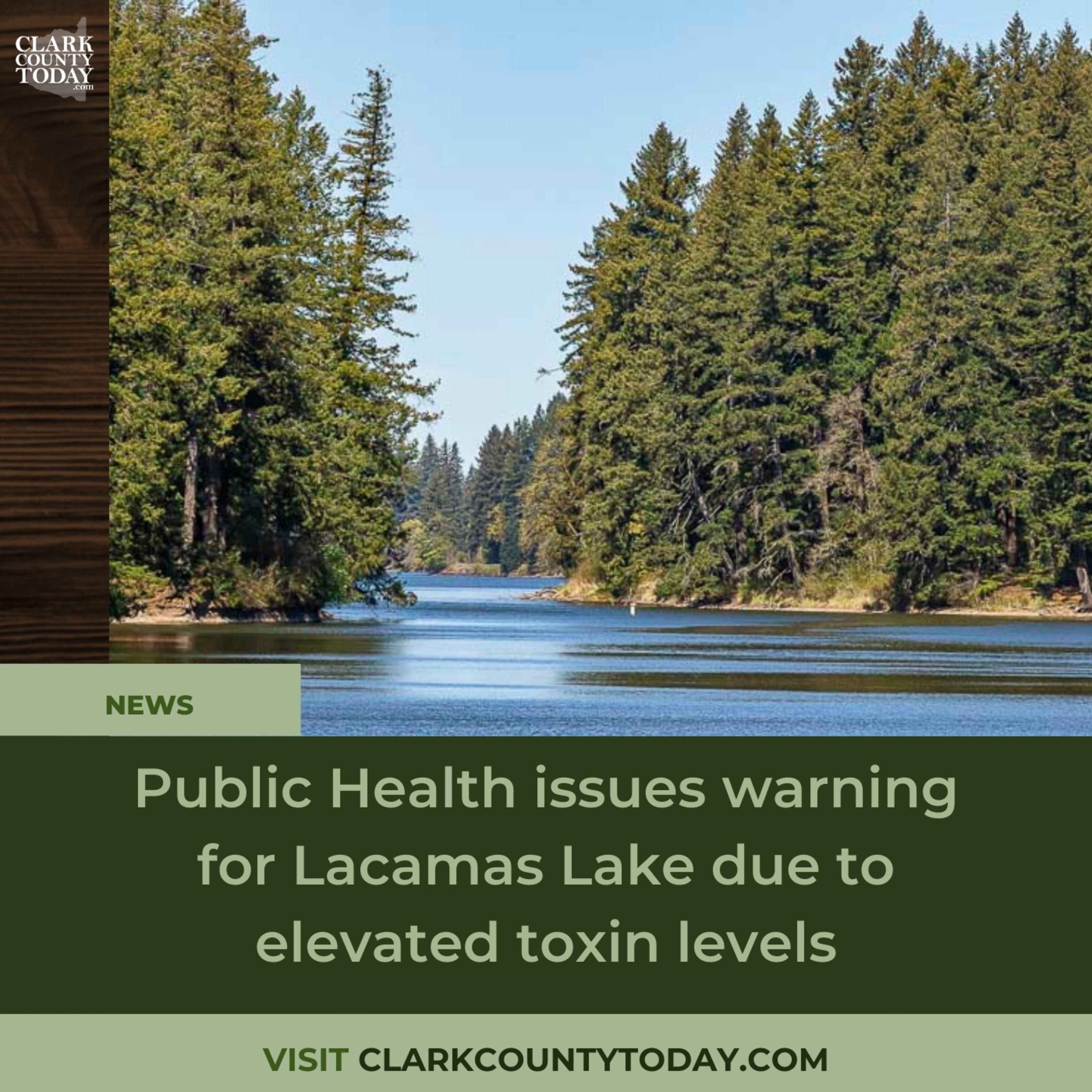 Public Health issues warning for Lacamas Lake due to elevated toxin levels