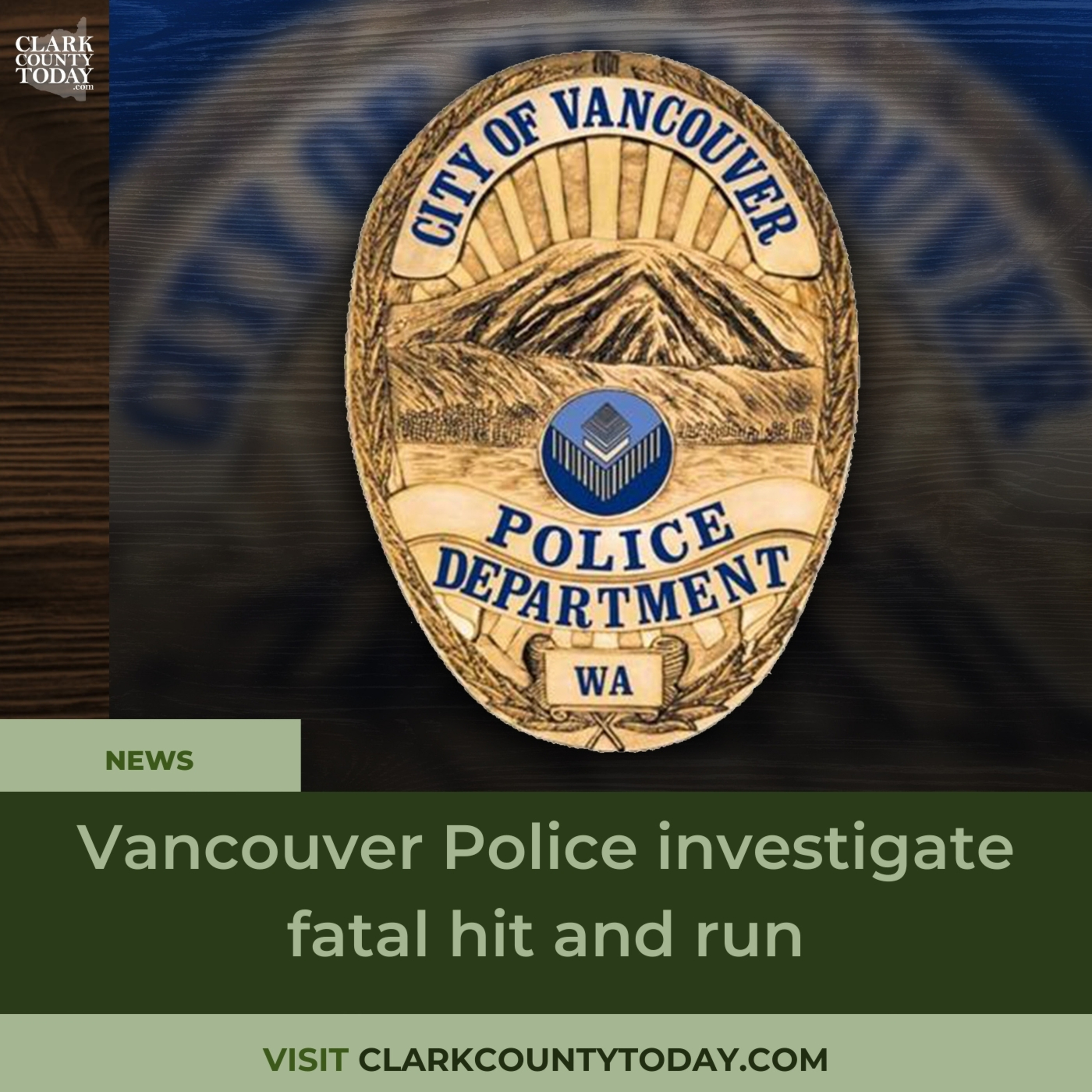 Vancouver Police investigate fatal hit and run