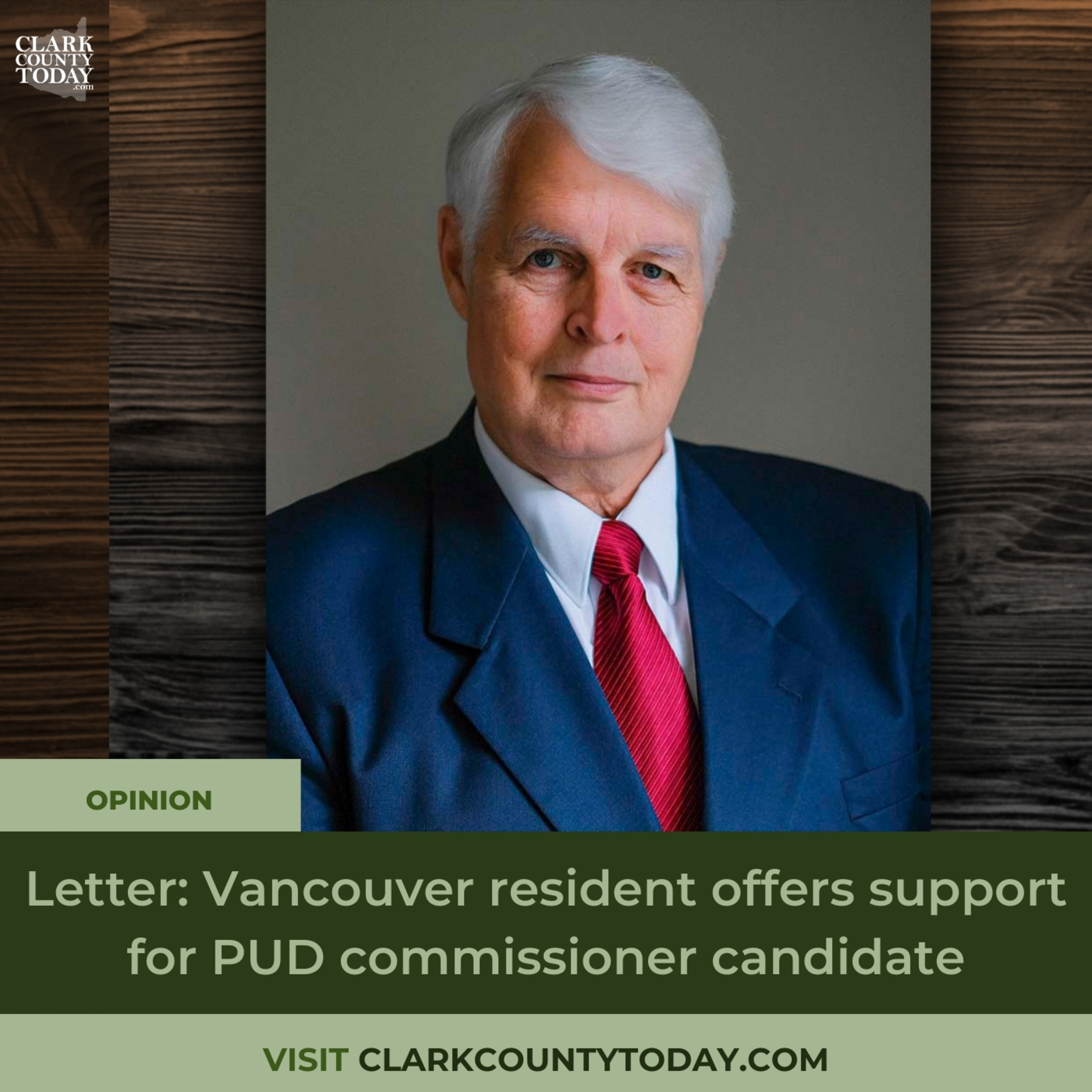 Letter: Vancouver resident offers support for PUD commissioner candidate.
