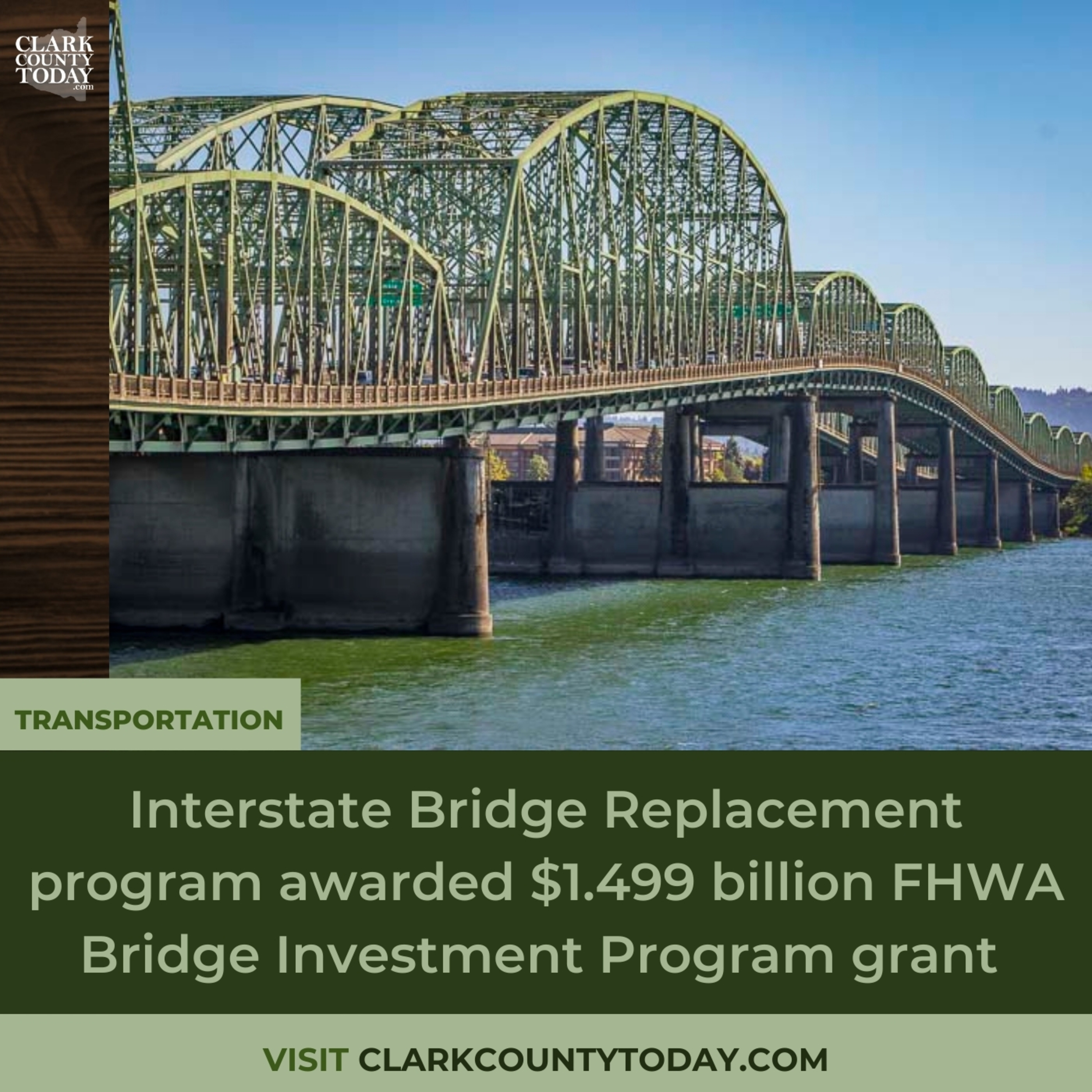 Interstate Bridge Replacement program awarded $1.499 billion FHWA Bridge Investment Program grant